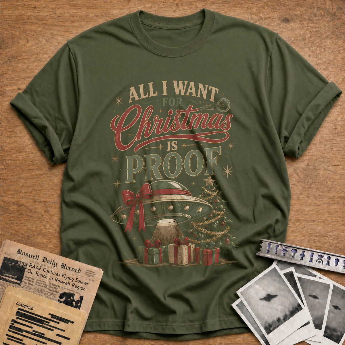 All I Want For Christmas Is Proof 49 T-Shirt - Military Green