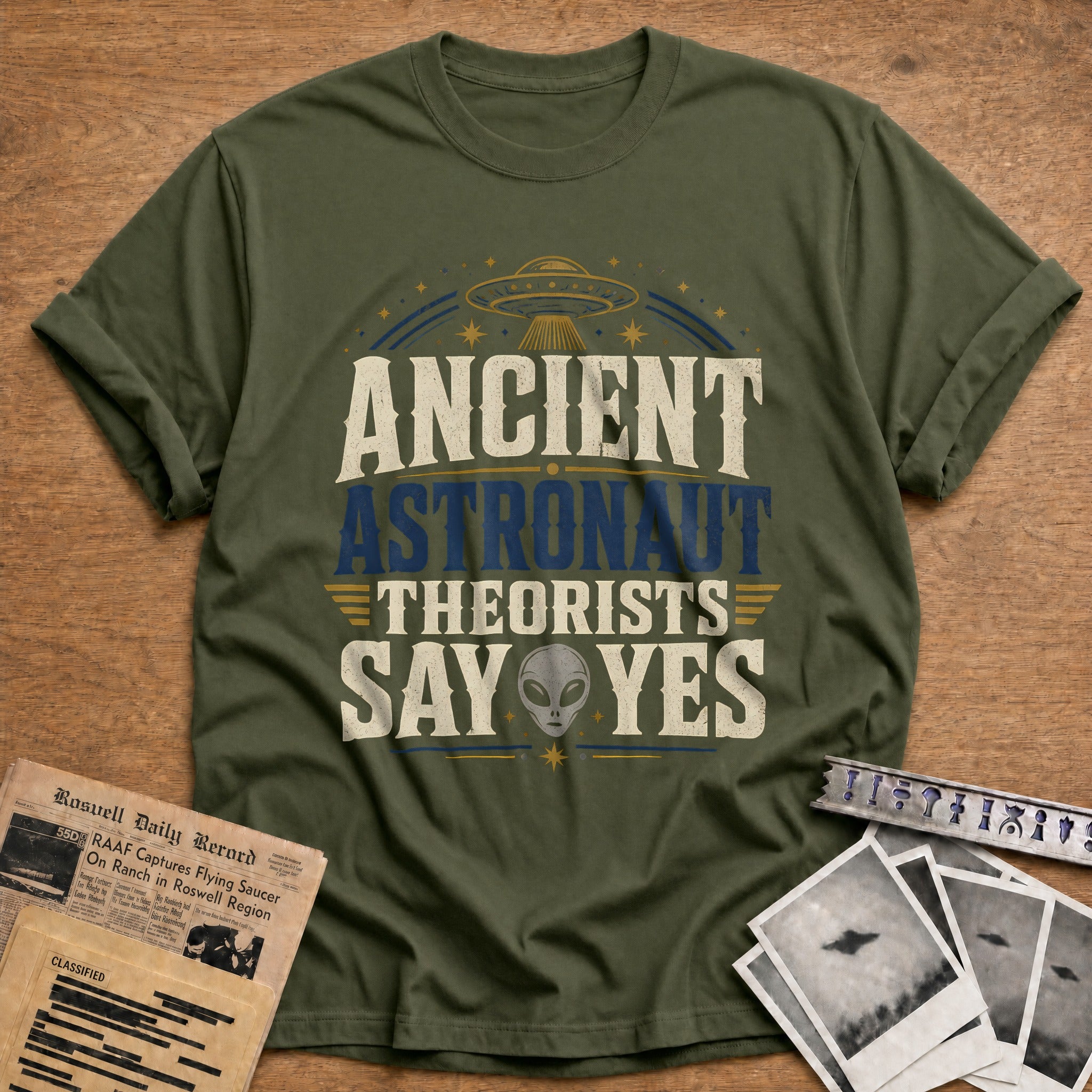 Ancient Astronaut Theorists Say Yes 89 T-Shirt - Military Green