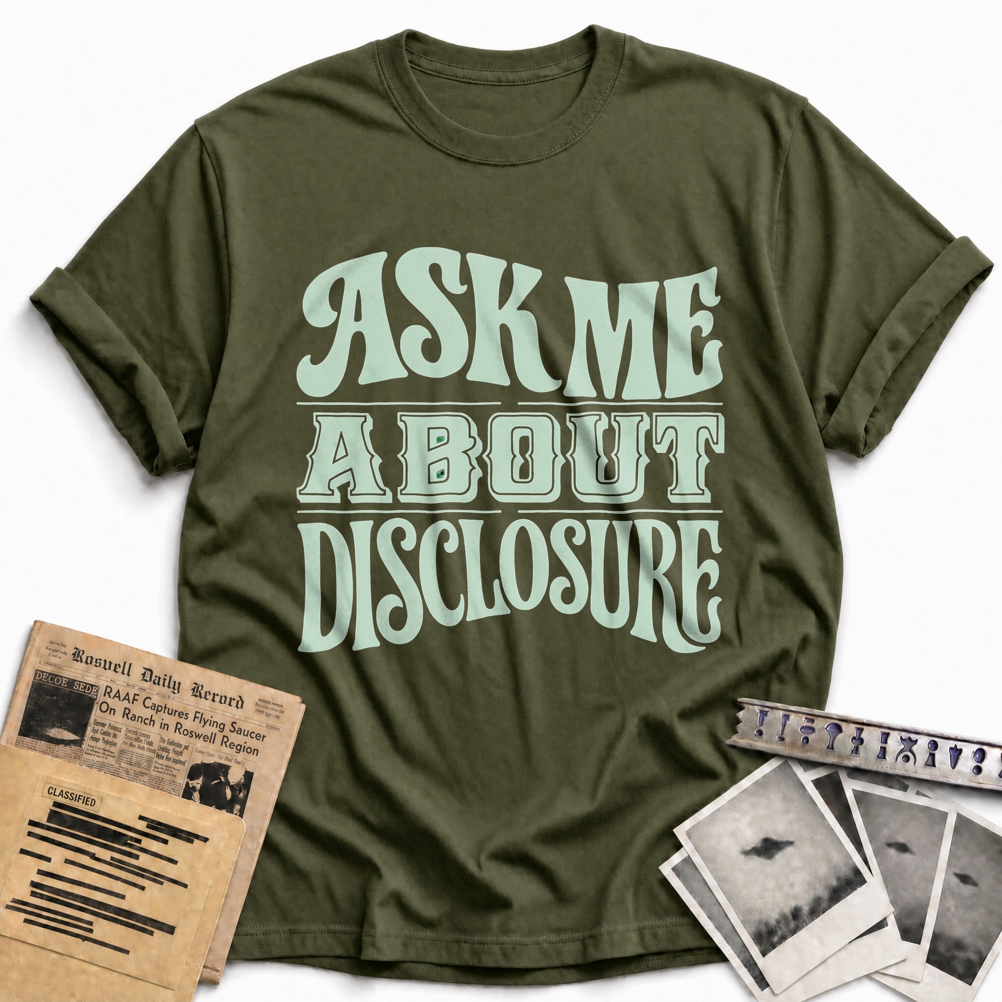 Ask Me About Disclosure 03 - Military Green