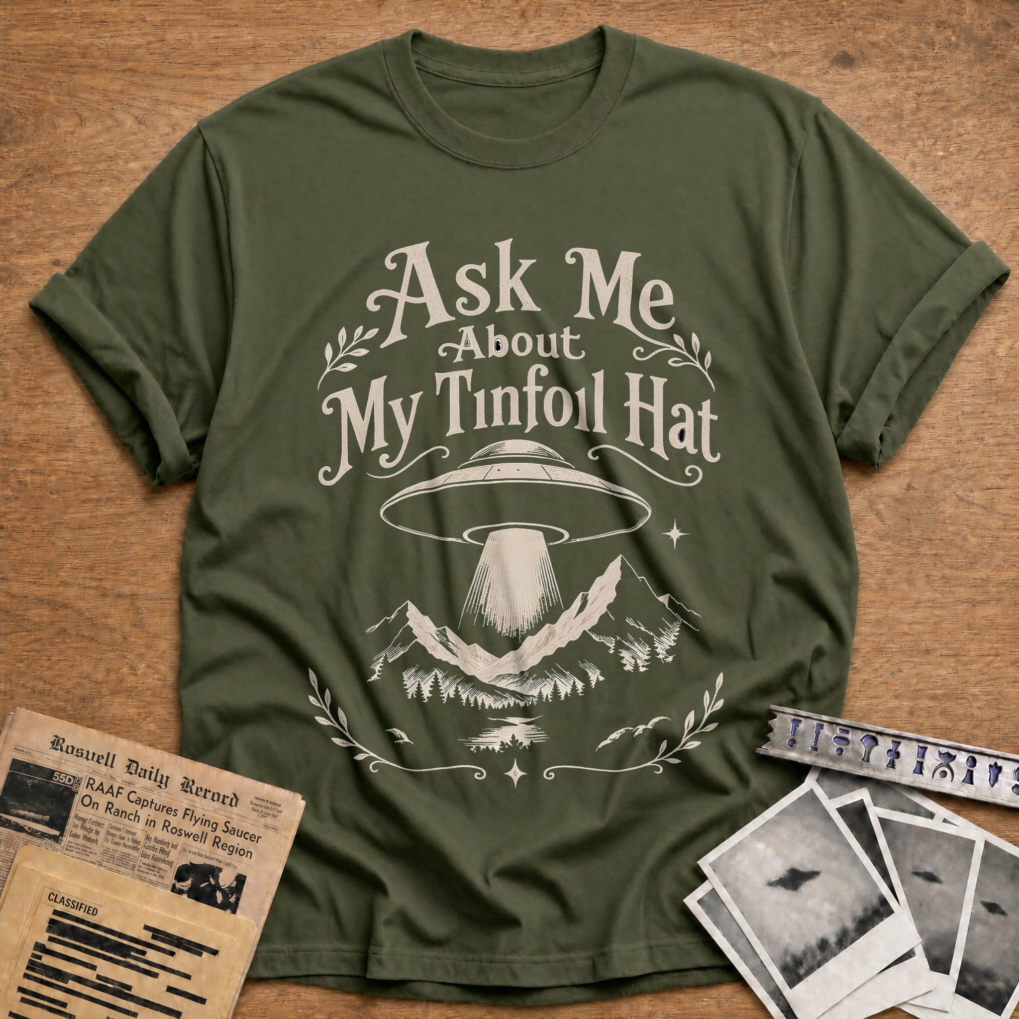 Ask Me About My Tinfoil Hat - Military Green