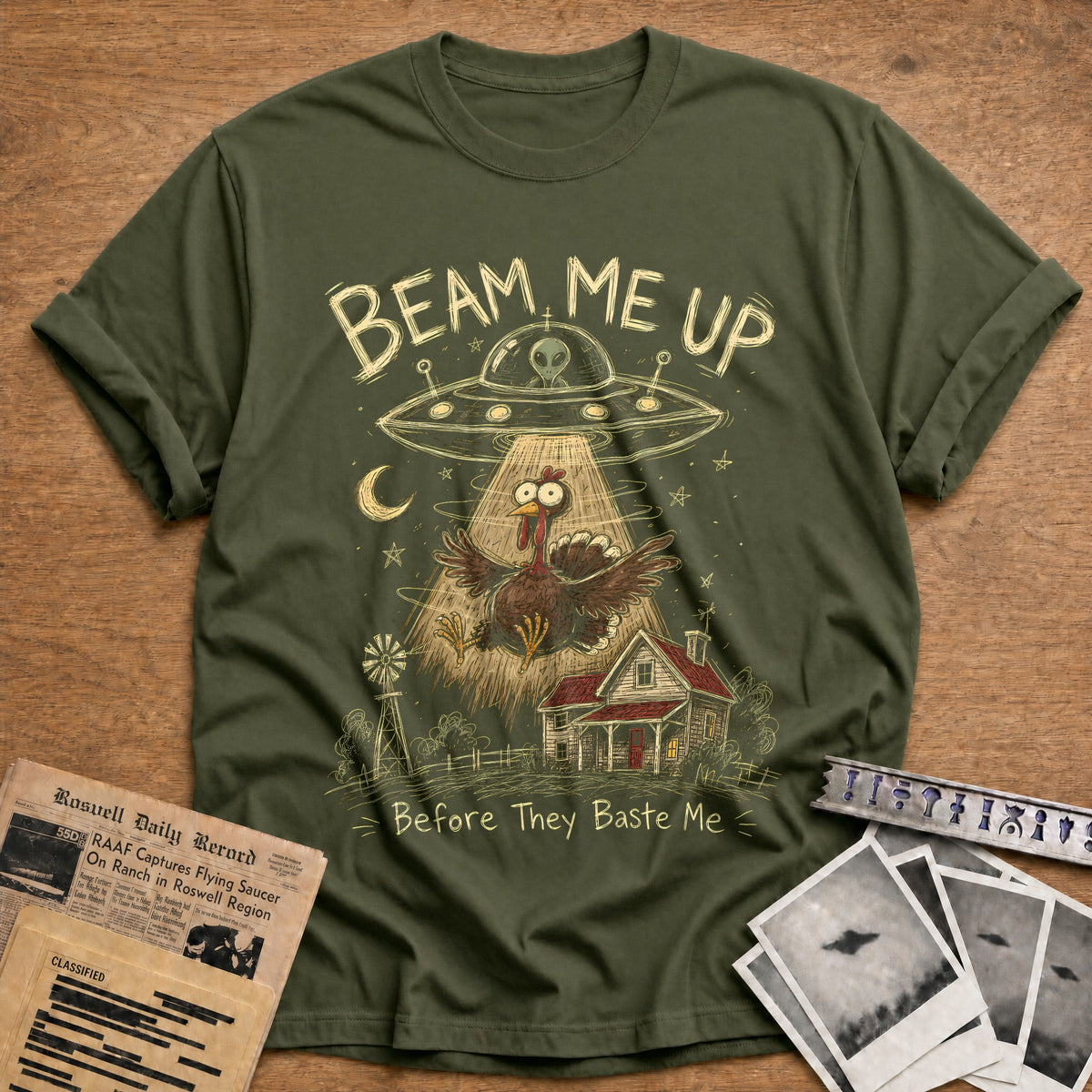 Beam Me Up Before They Baste Me 3 T-Shirt - Military Green