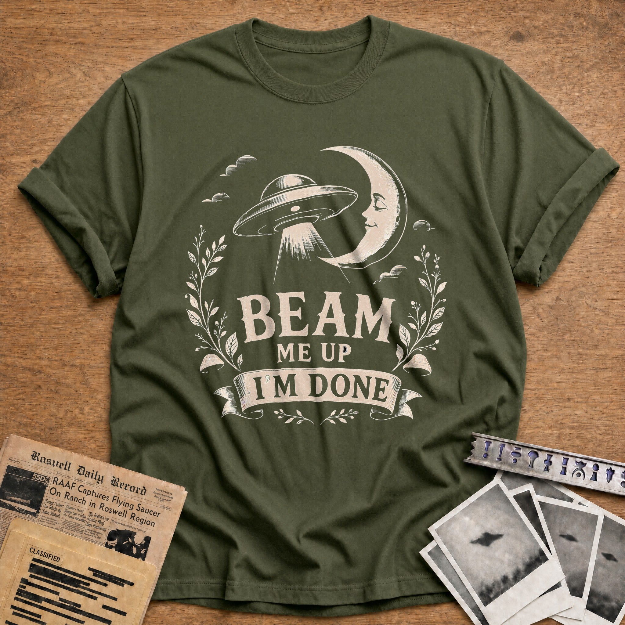 Beam Me Up Im Done 02 - Military Green