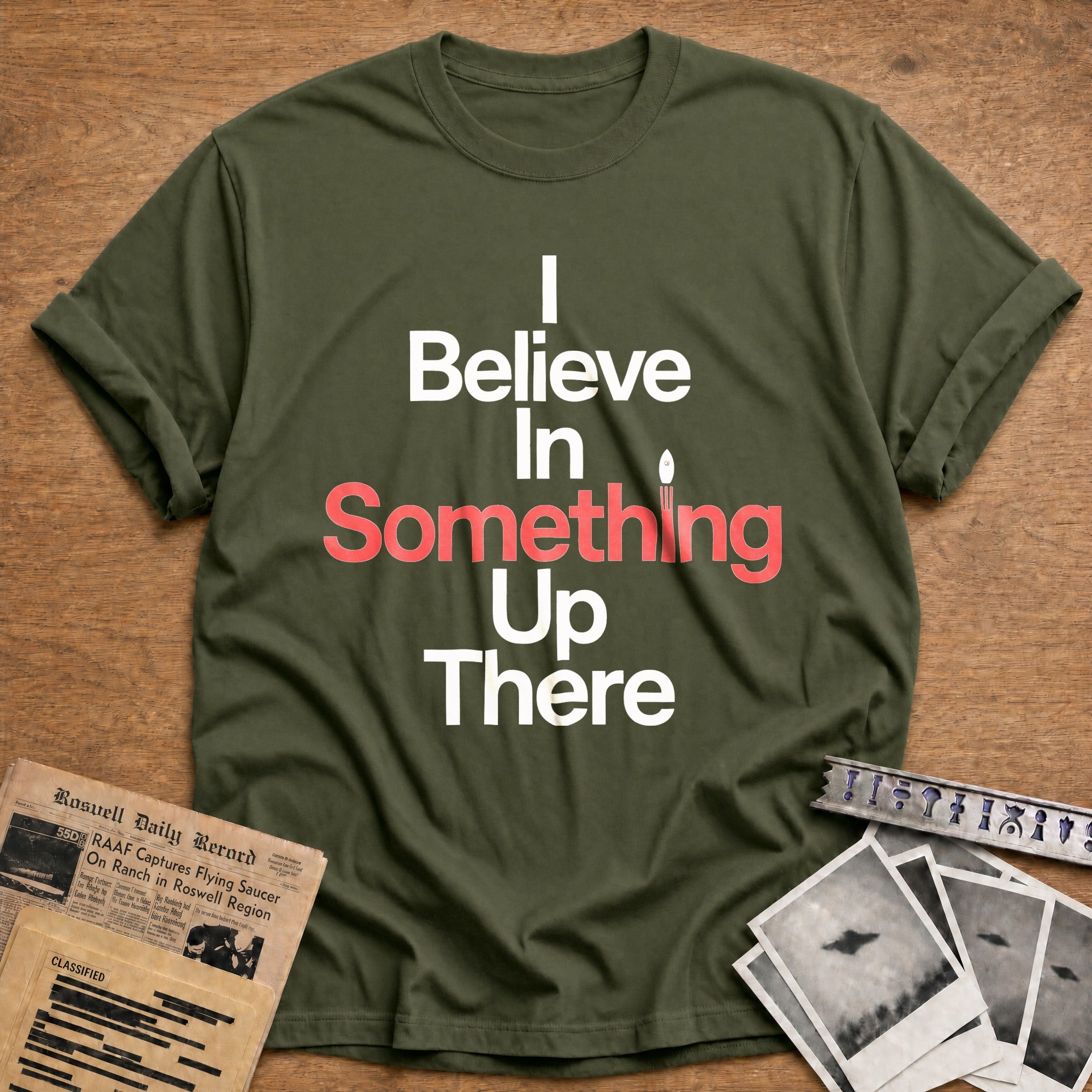 Believe In Something - Military Green