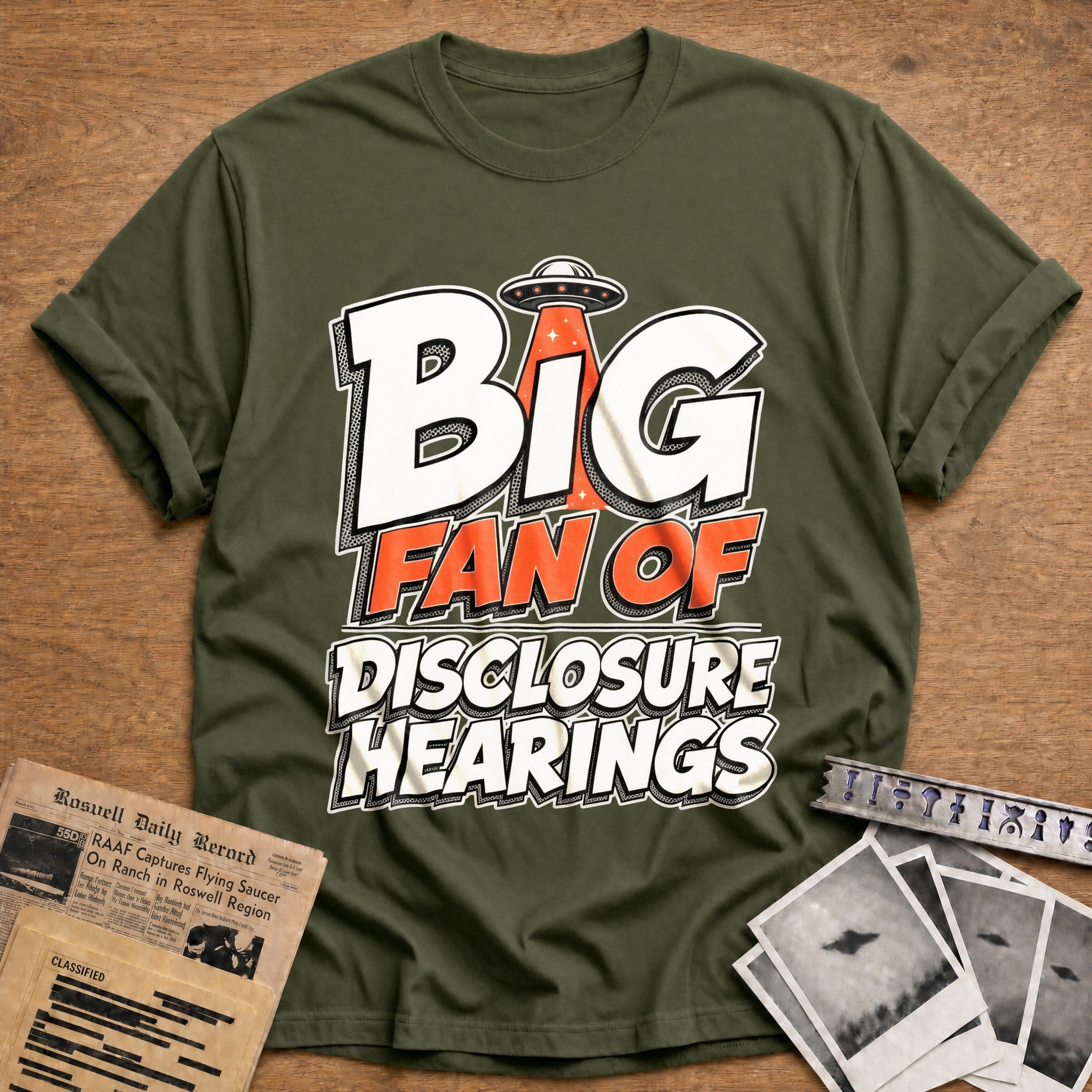 Big Fan Of Disclosure Hearings - Military Green