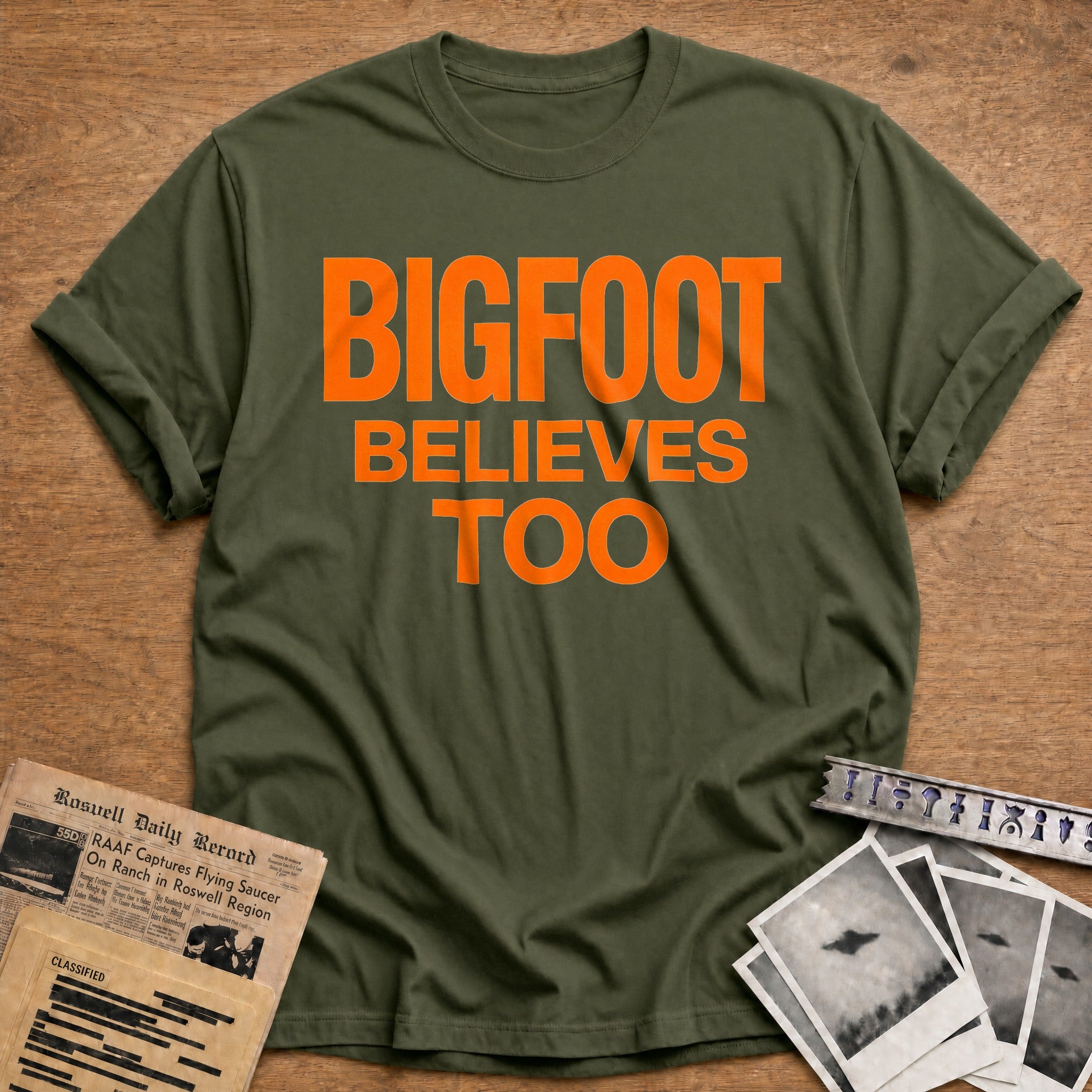 Bigfoot Believes Too - Military Green