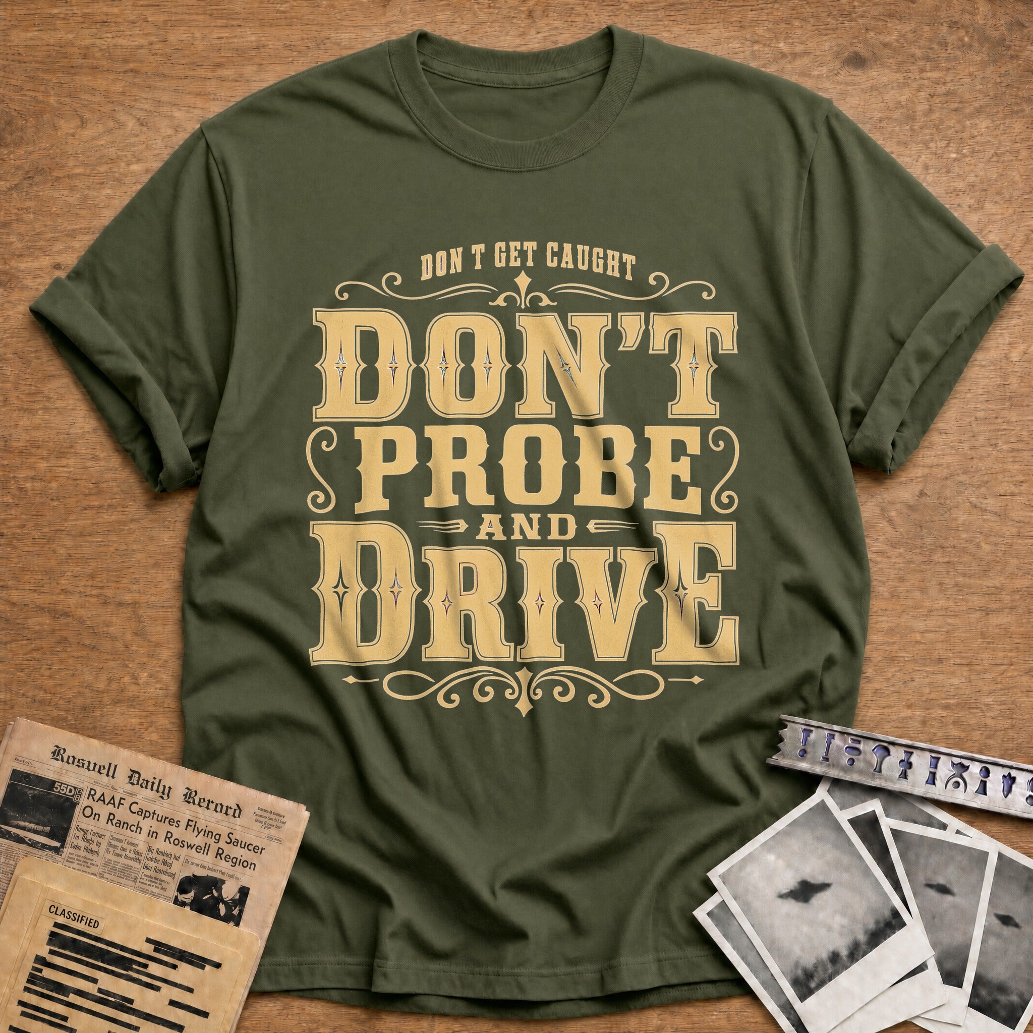 Dont Probe And Drive 02 - Military Green