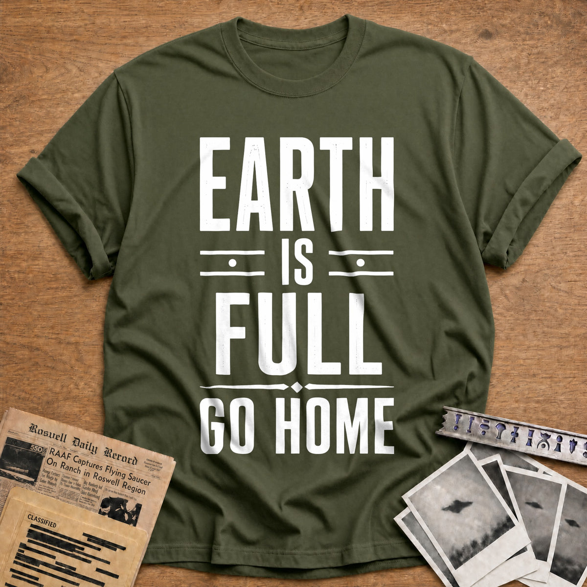 Earth Full Go Home 13 T-Shirt - Military Green