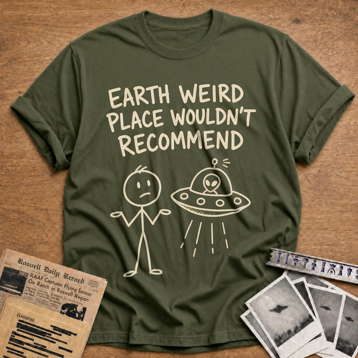 Earth Wouldnt Recommend 44 T-Shirt - Military Green