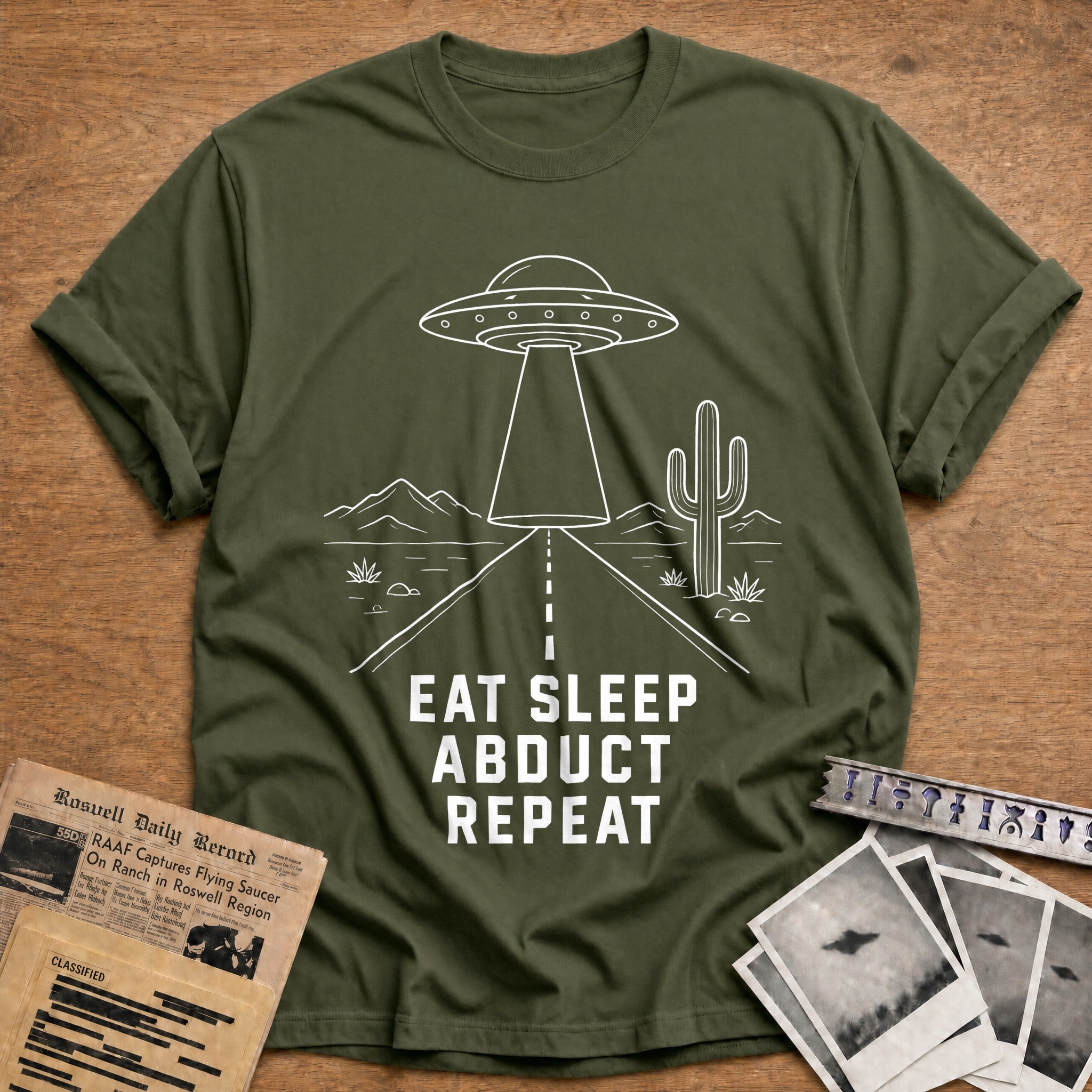 Eat Sleep Abduct Repeat 69 T-Shirt - Military Green