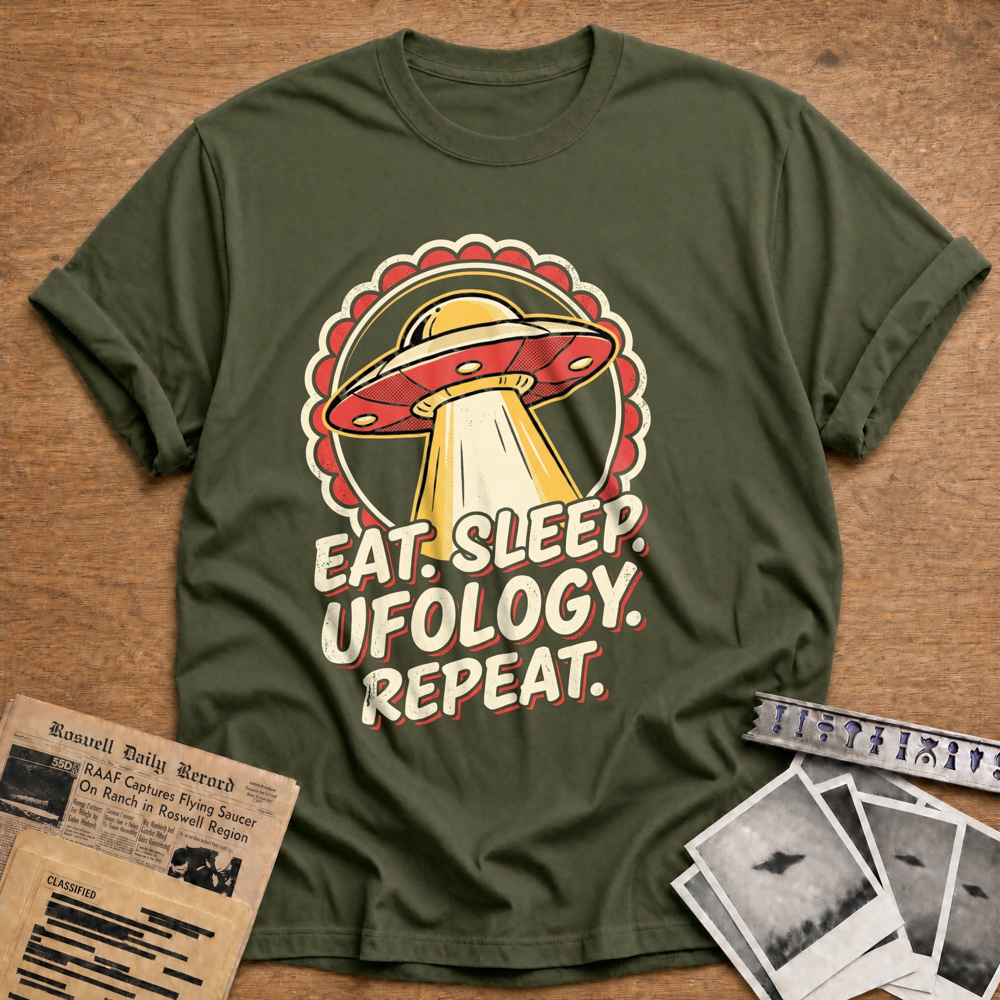 Eat Sleep Ufology Repeat - Military Green