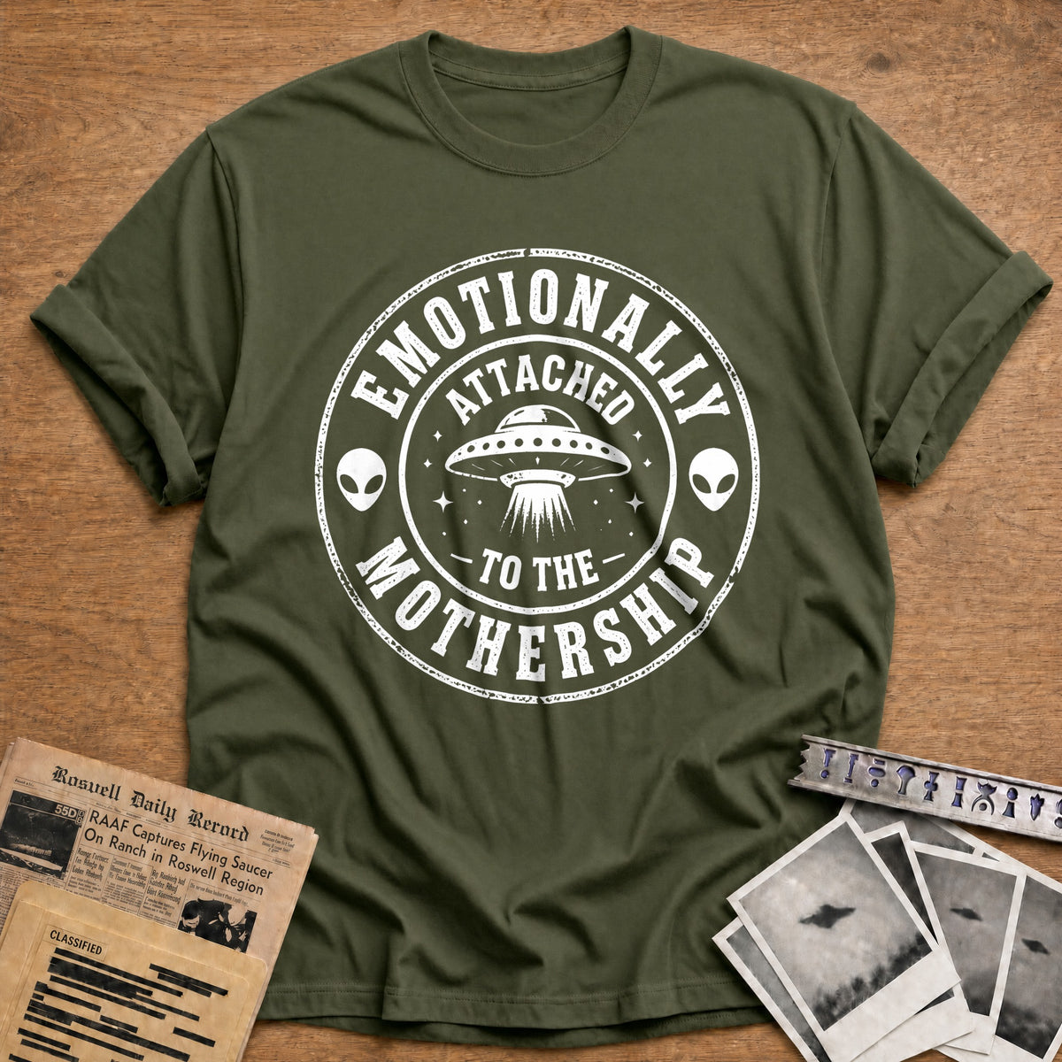 Emotionally Attached To The Mothership 24 T-Shirt - Military Green
