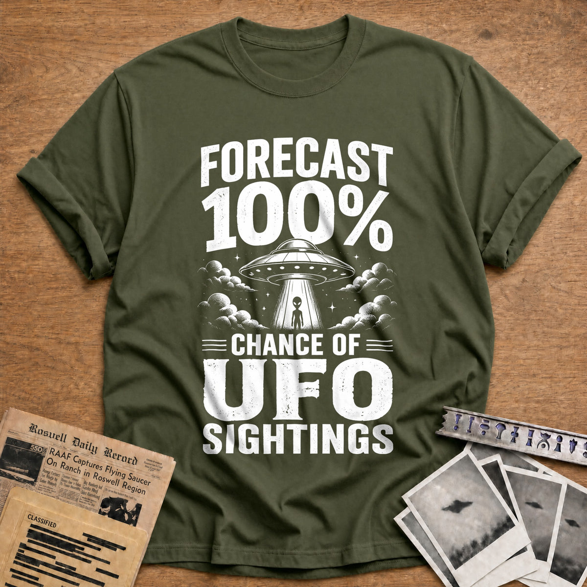 Forecast 100 Percent Chance Of UFO Sightings 23 T-Shirt - Military Green