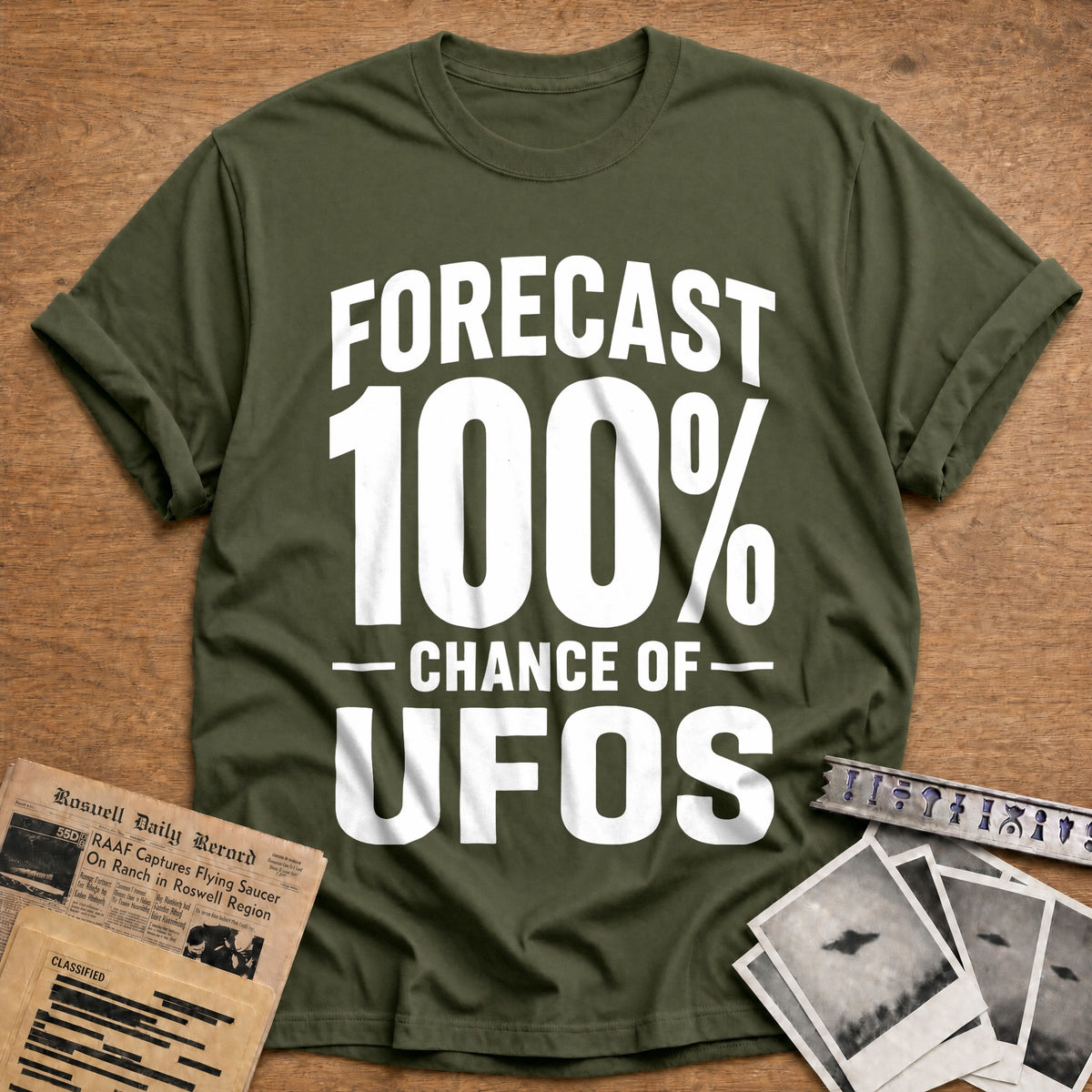 Forecast 100 Percent Chance Of UFOs 90 T-Shirt - Military Green