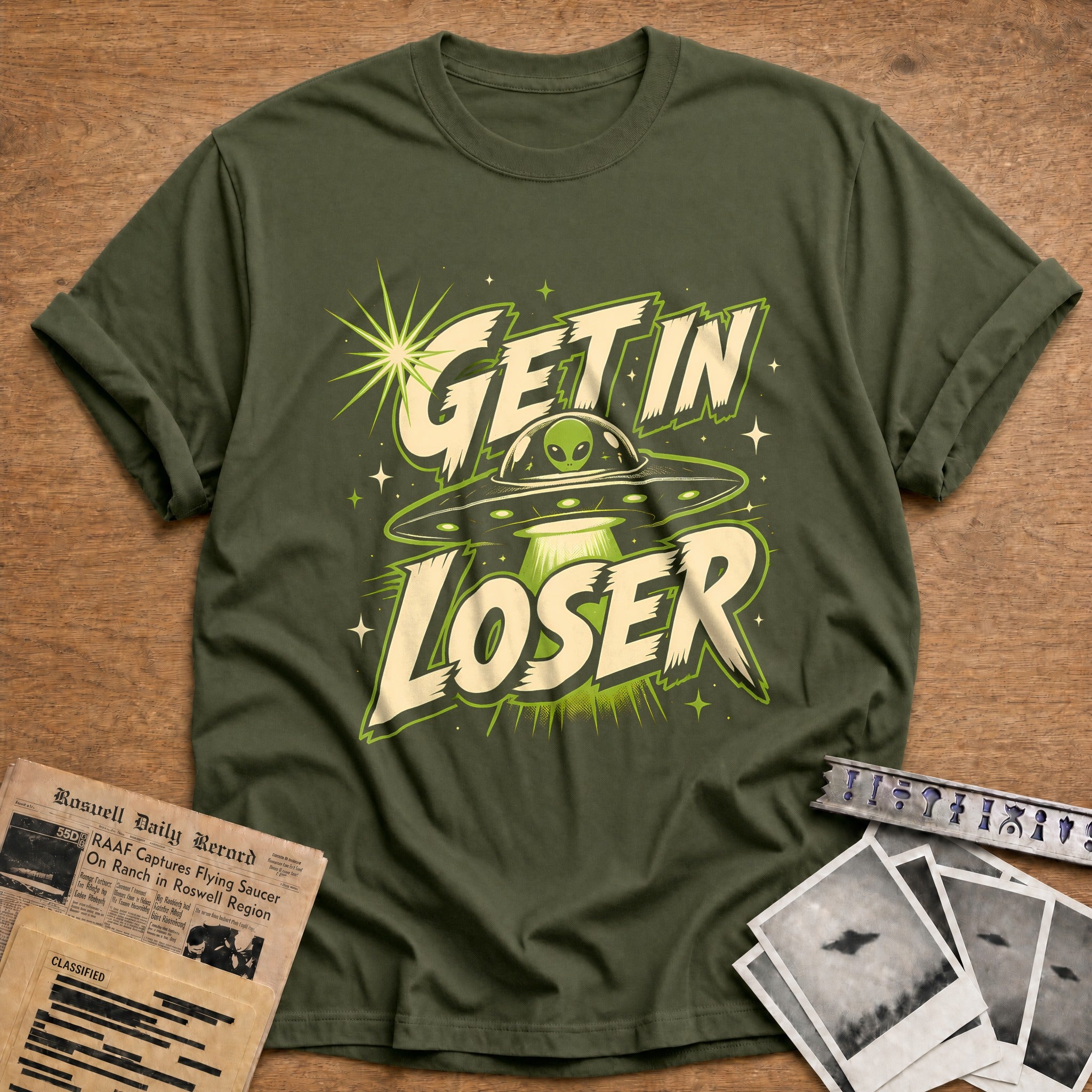 Get In Loser 56 T-Shirt - Military Green