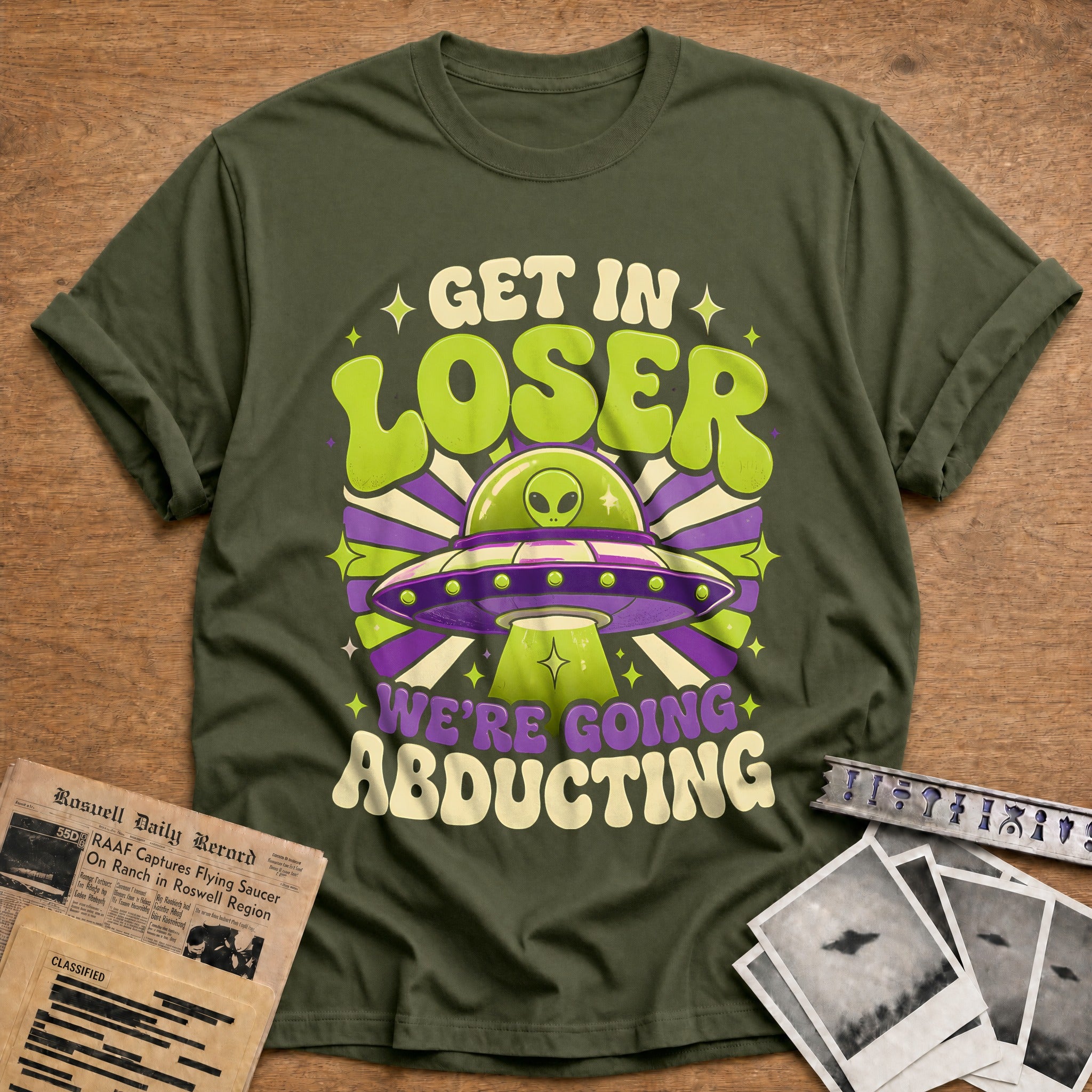 Get In Loser Abducting Groovy 11 T-Shirt - Military Green