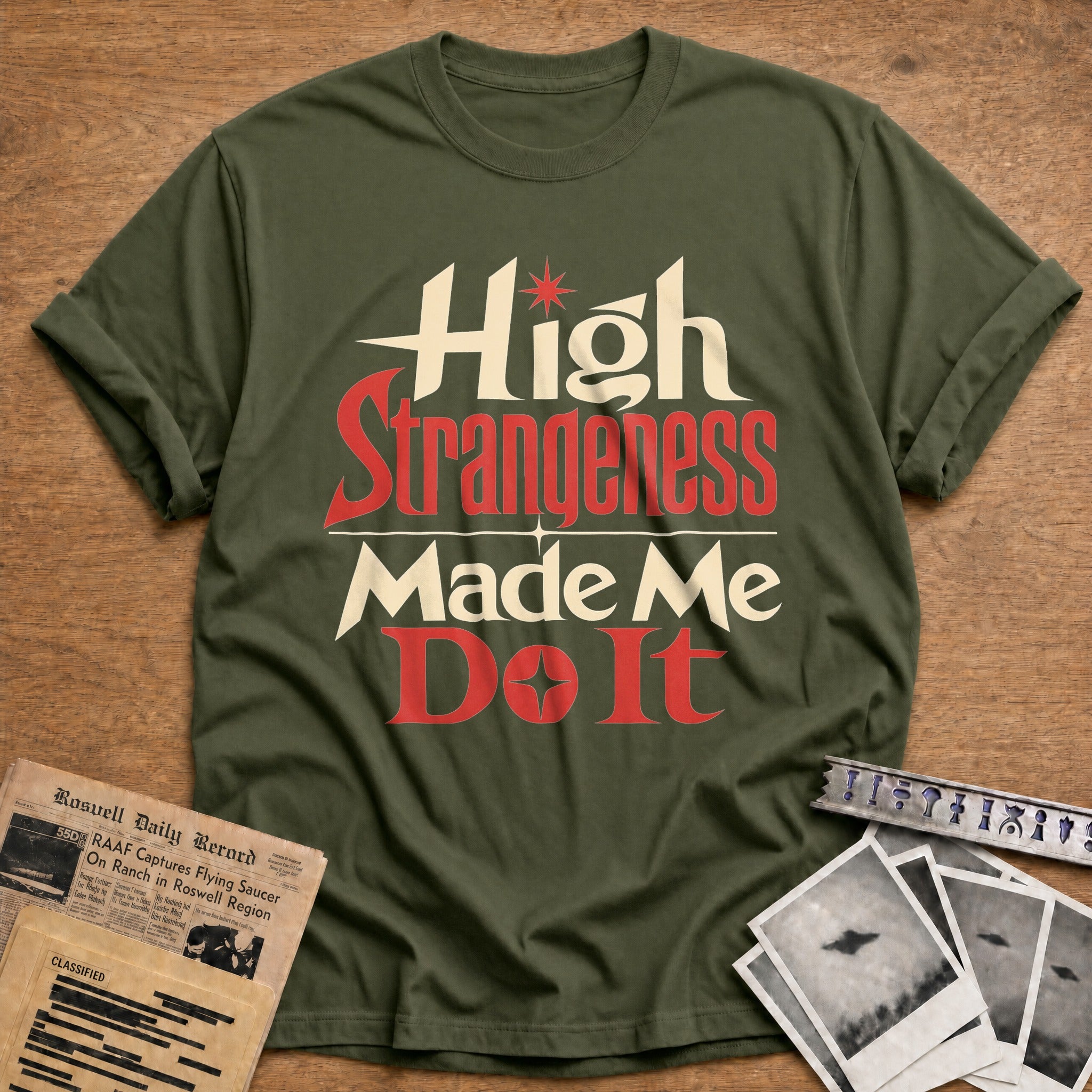 High Strangeness Made Me Do It 01 - Military Green