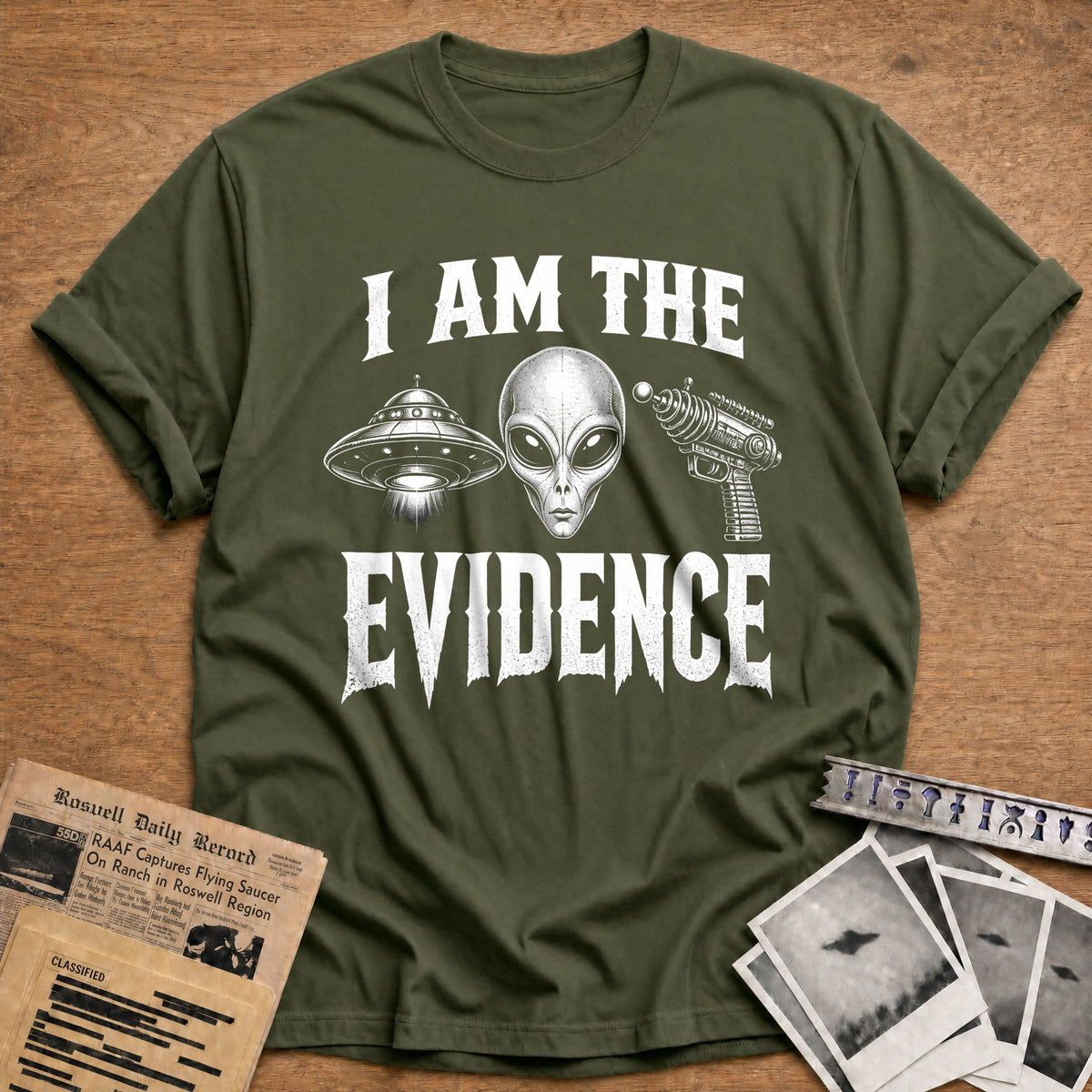 I Am The Evidence 20 T-Shirt - Military Green