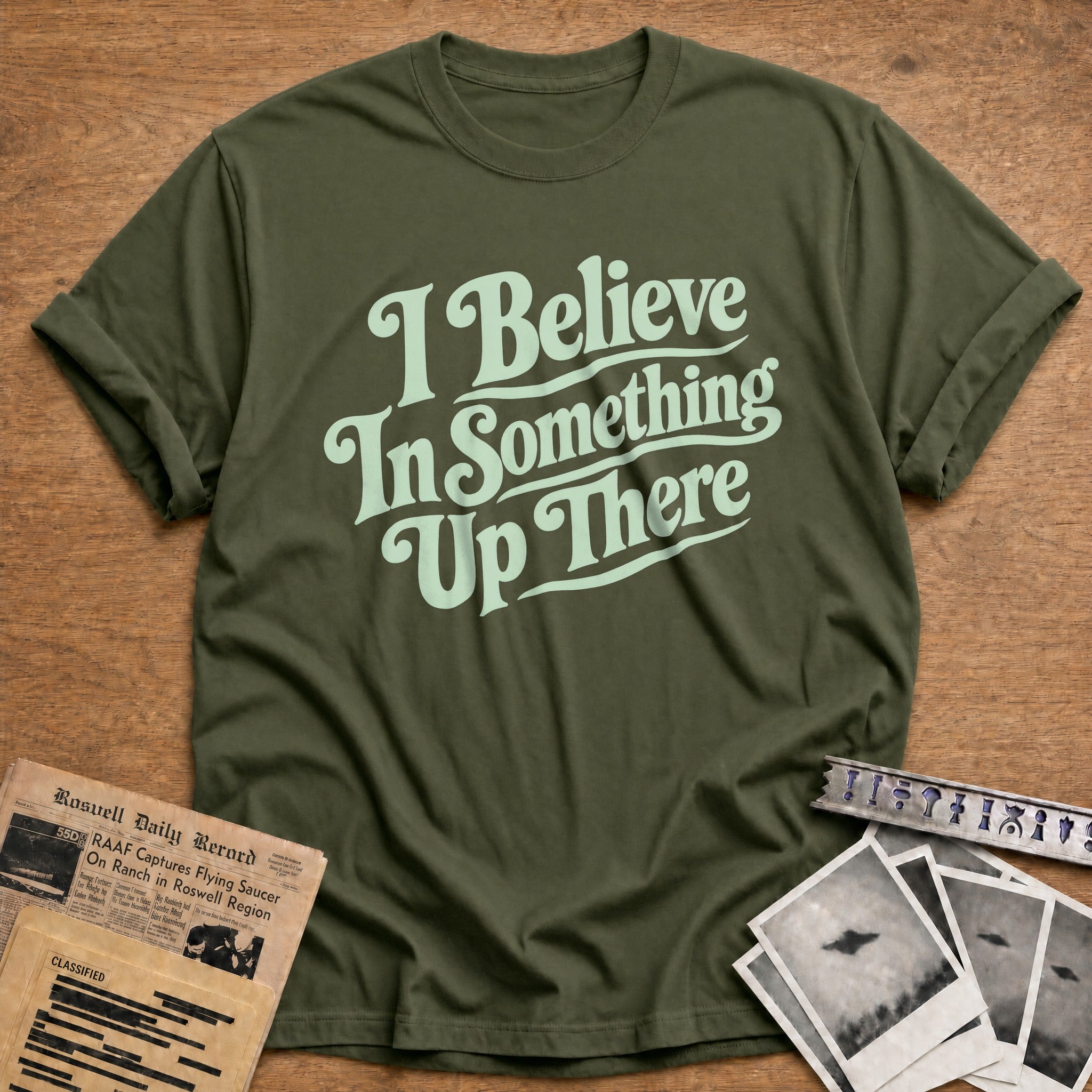 I Believe In Something Up There 02 - Military Green