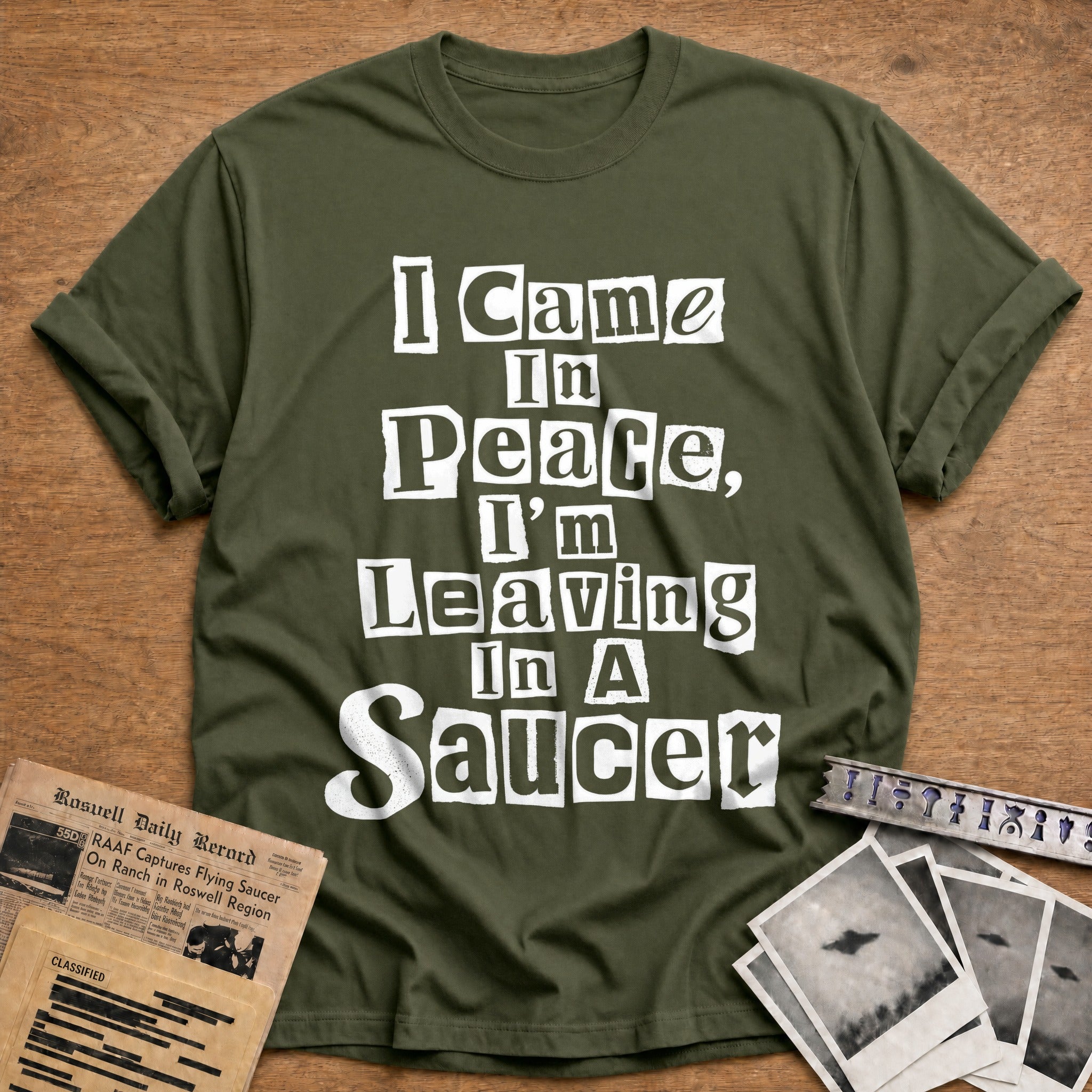 I Came In Peace Im Leaving In A Saucer 01 - Military Green