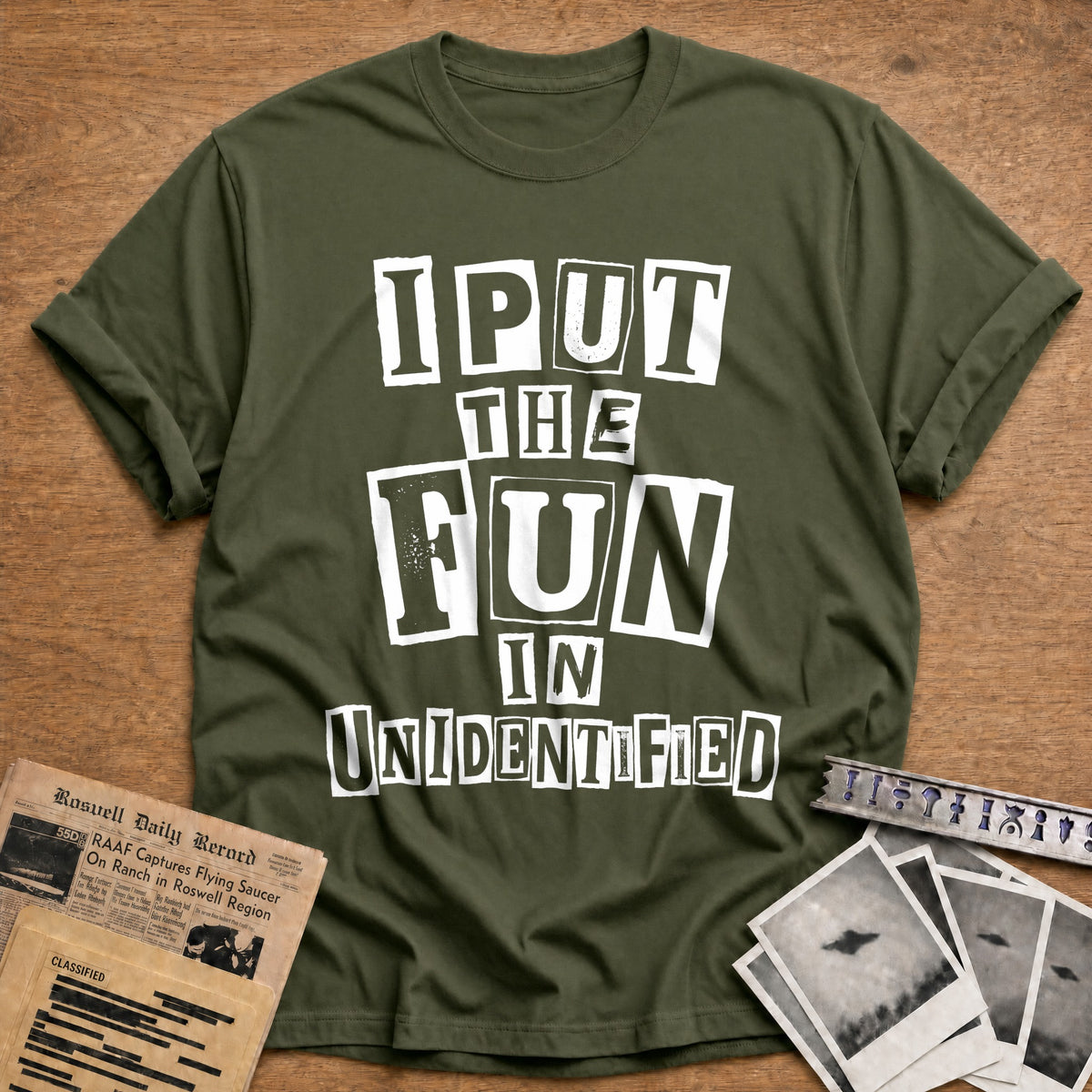 I Put The Fun In Unidentified 54 T-Shirt - Military Green