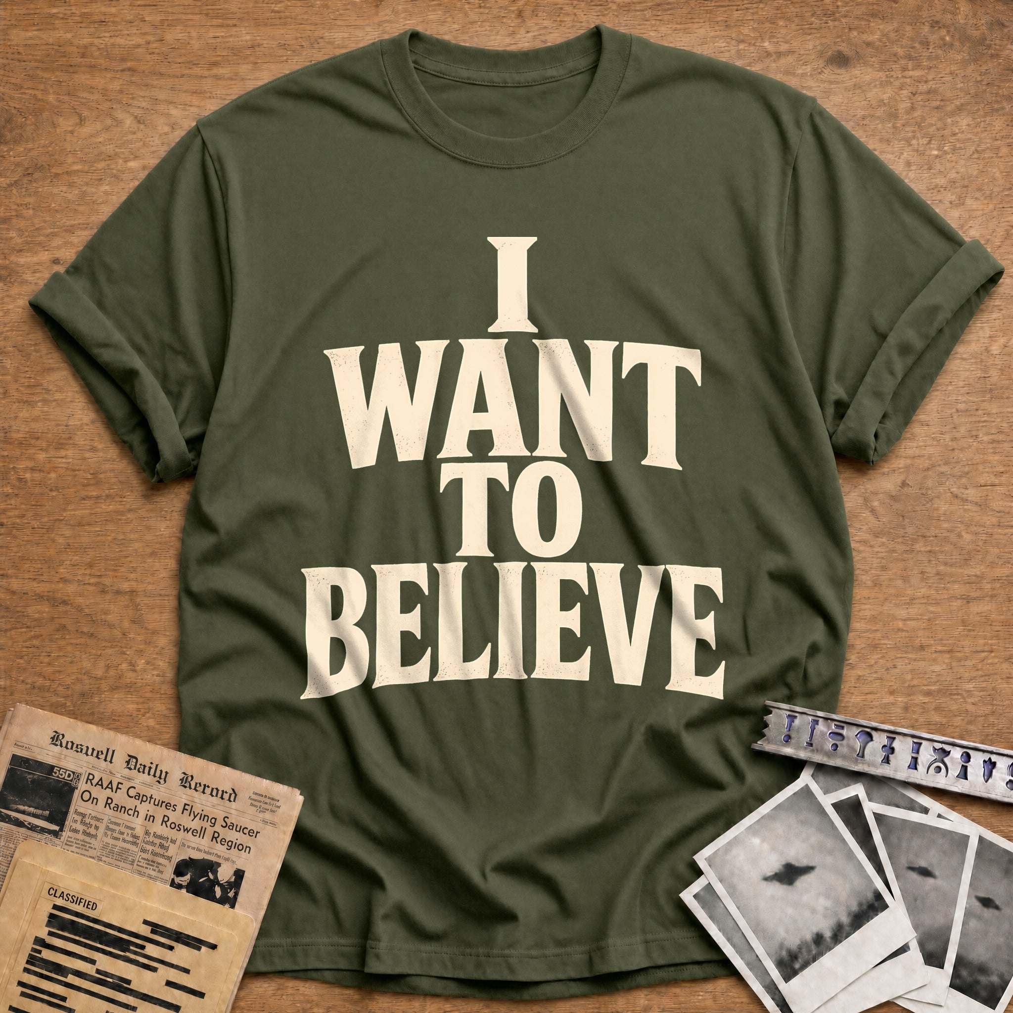 I Want To Believe 68 T-Shirt - Military Green