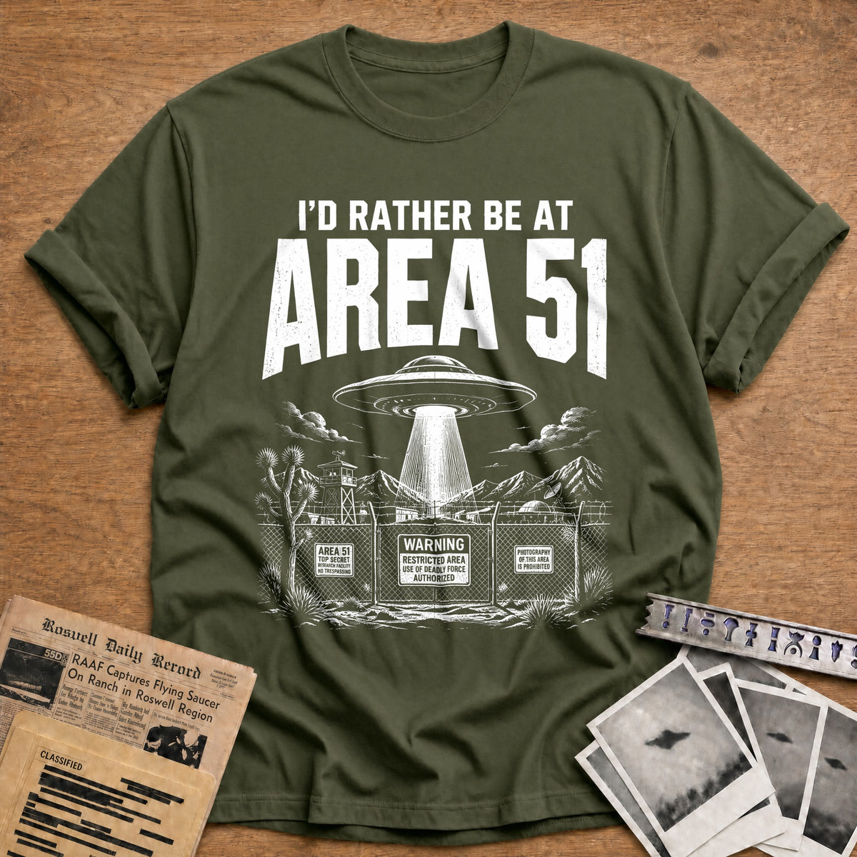I'd Rather Be At Area 51 38 T-Shirt - Military Green