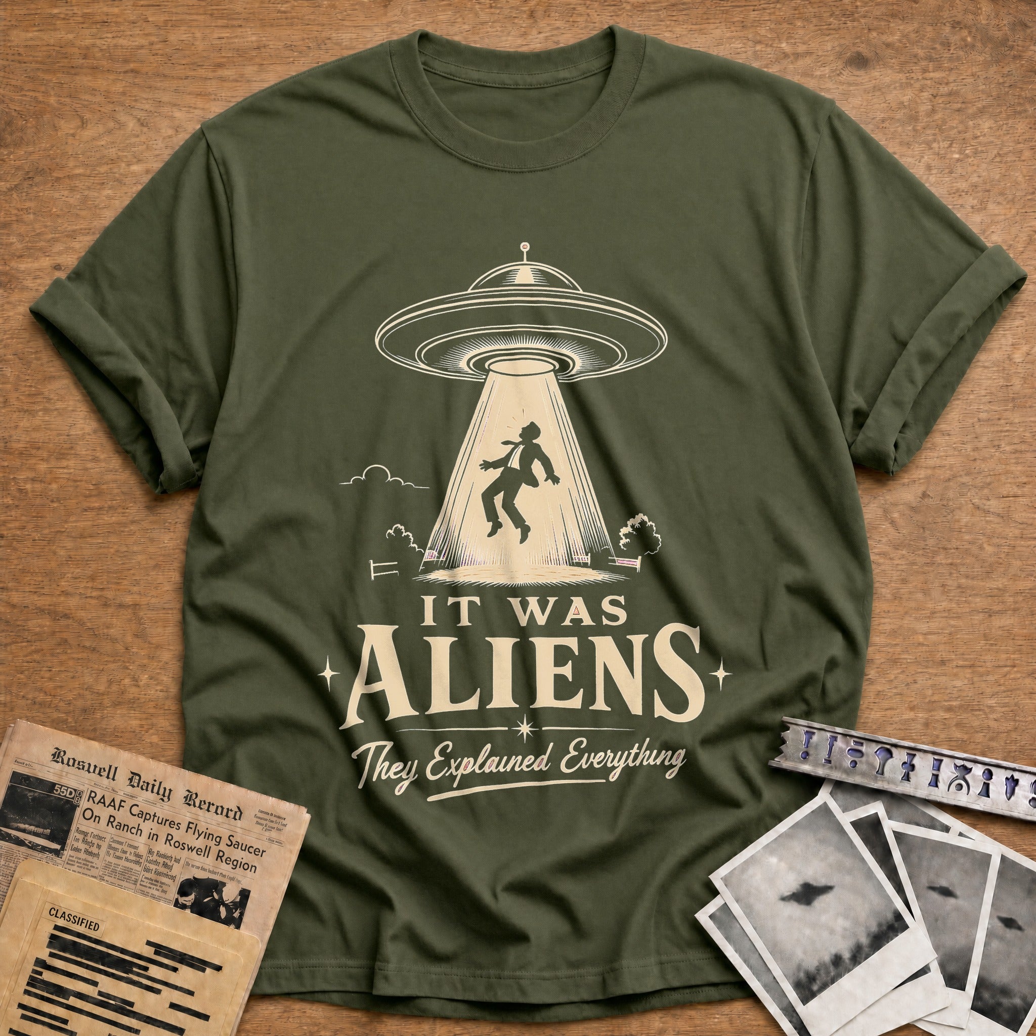 It Was Aliens They Explained Everything - Military Green