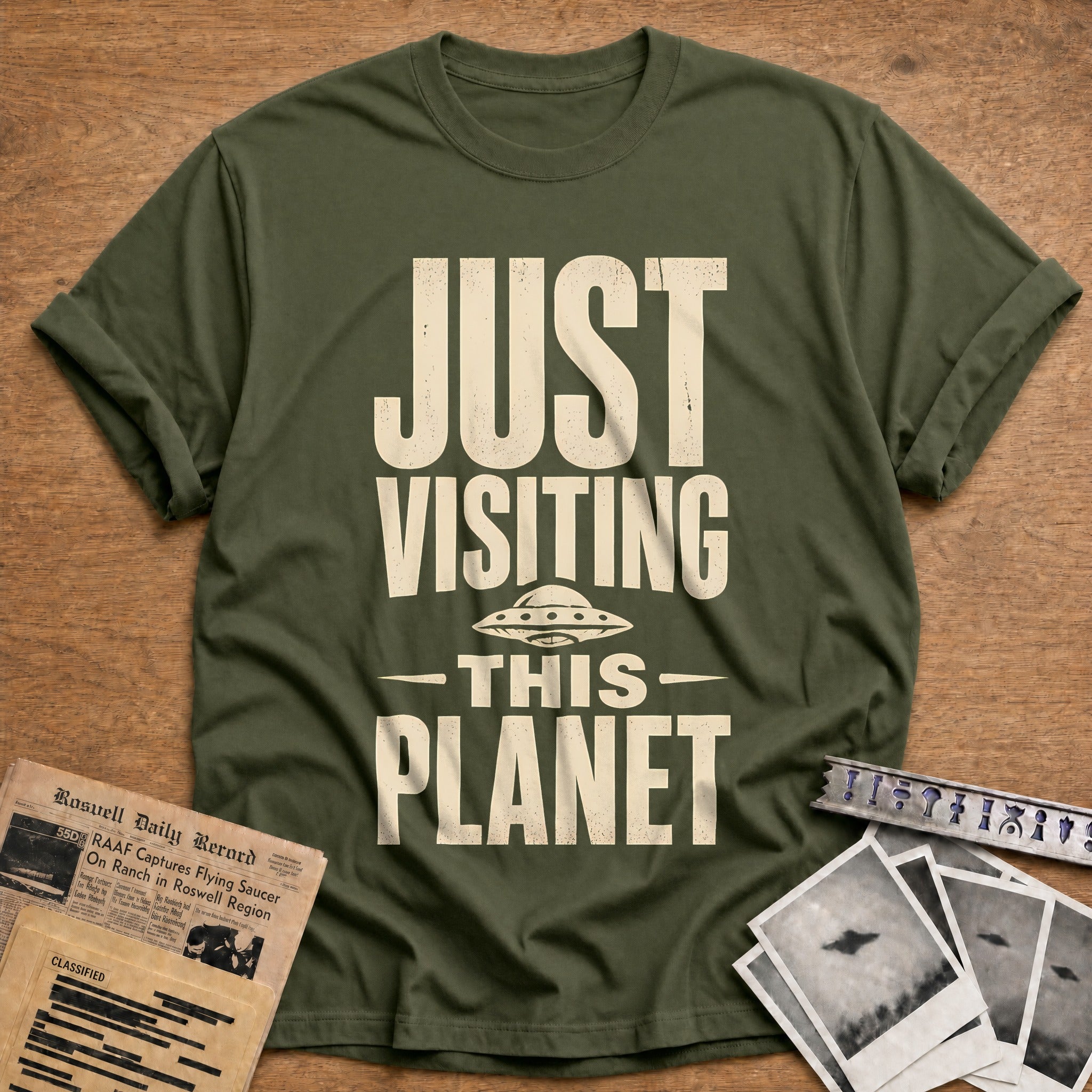 Just Visiting This Planet 56 T-Shirt - Military Green