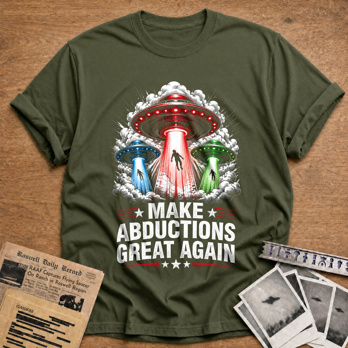 Make Abductions Great Again 14 T-Shirt - Military Green