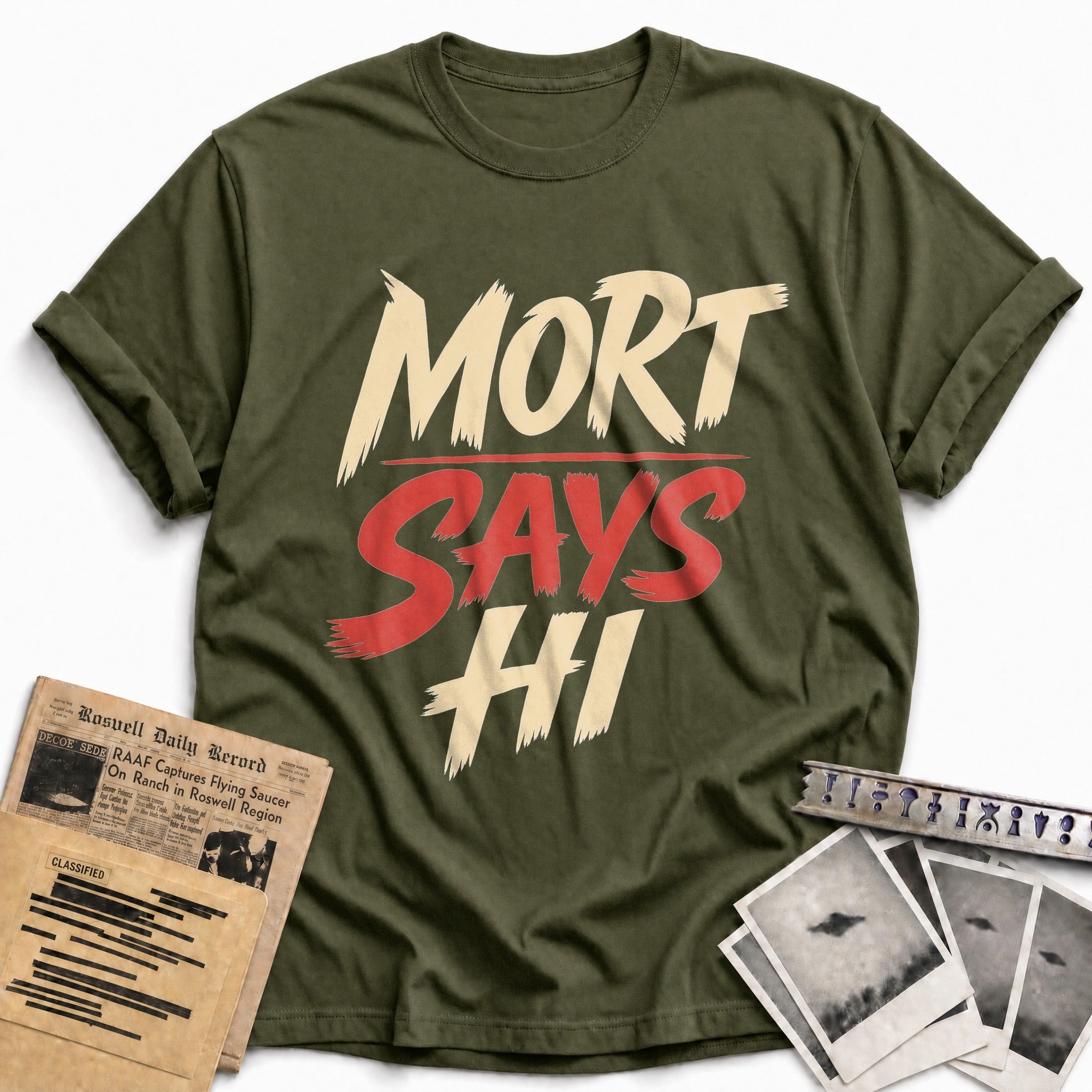 Mort Says Hi 02 - Military Green