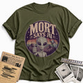 Mort Says Hi 03 - Military Green