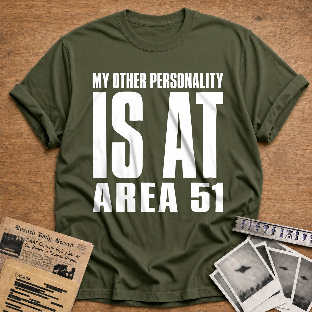 My Other Personality Is At Area 51 42 T-Shirt - Military Green