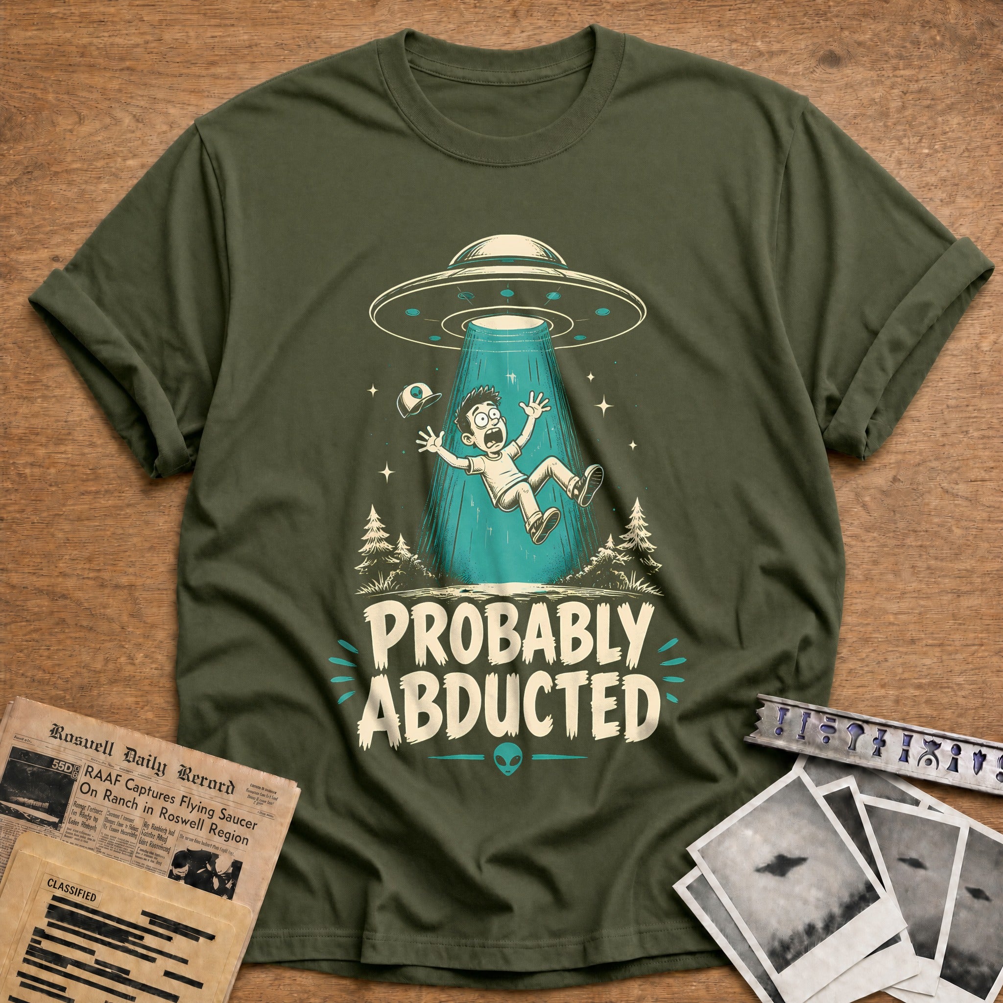 Probably Abducted 66 T-Shirt - Military Green