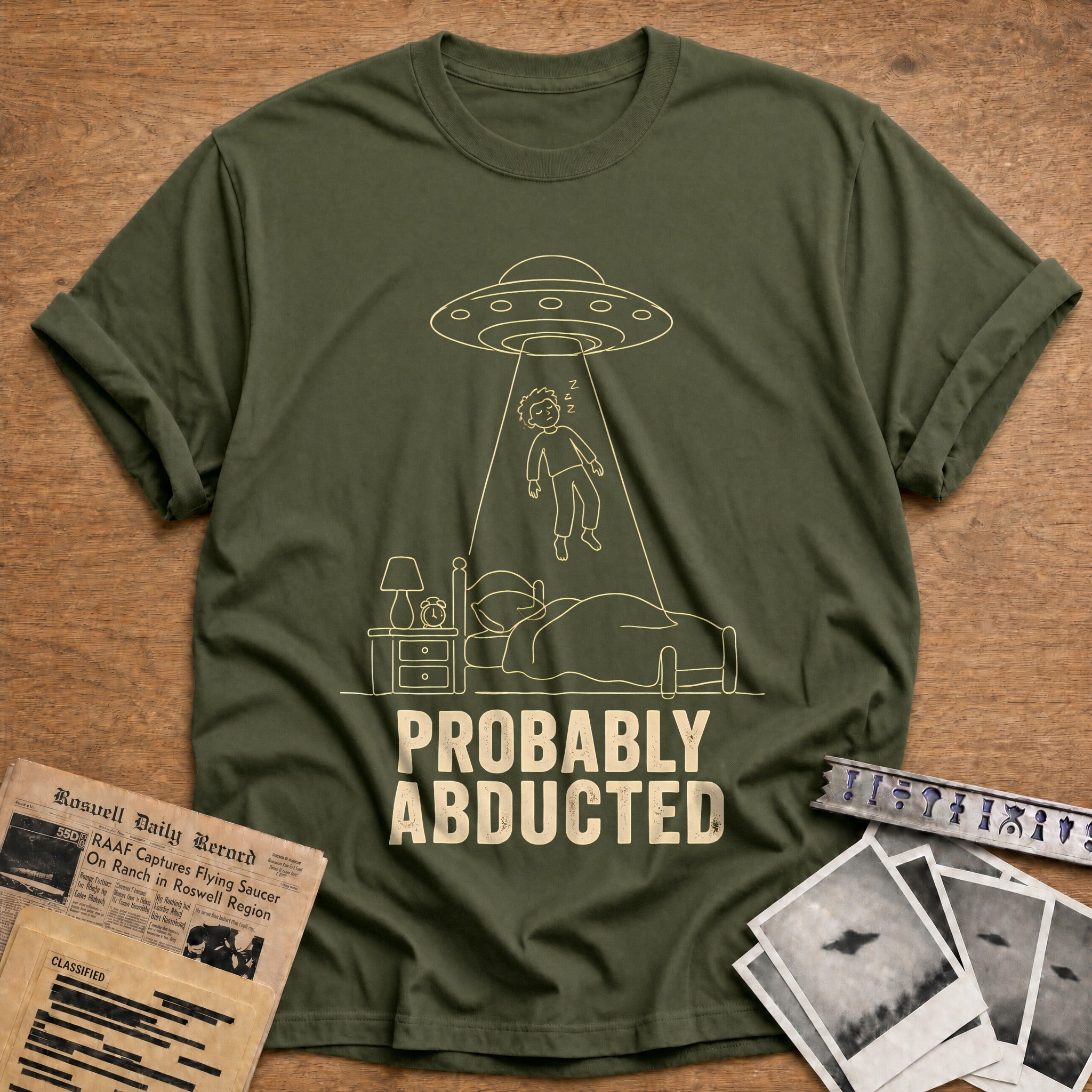Probably Abducted 81 T-Shirt - Military Green