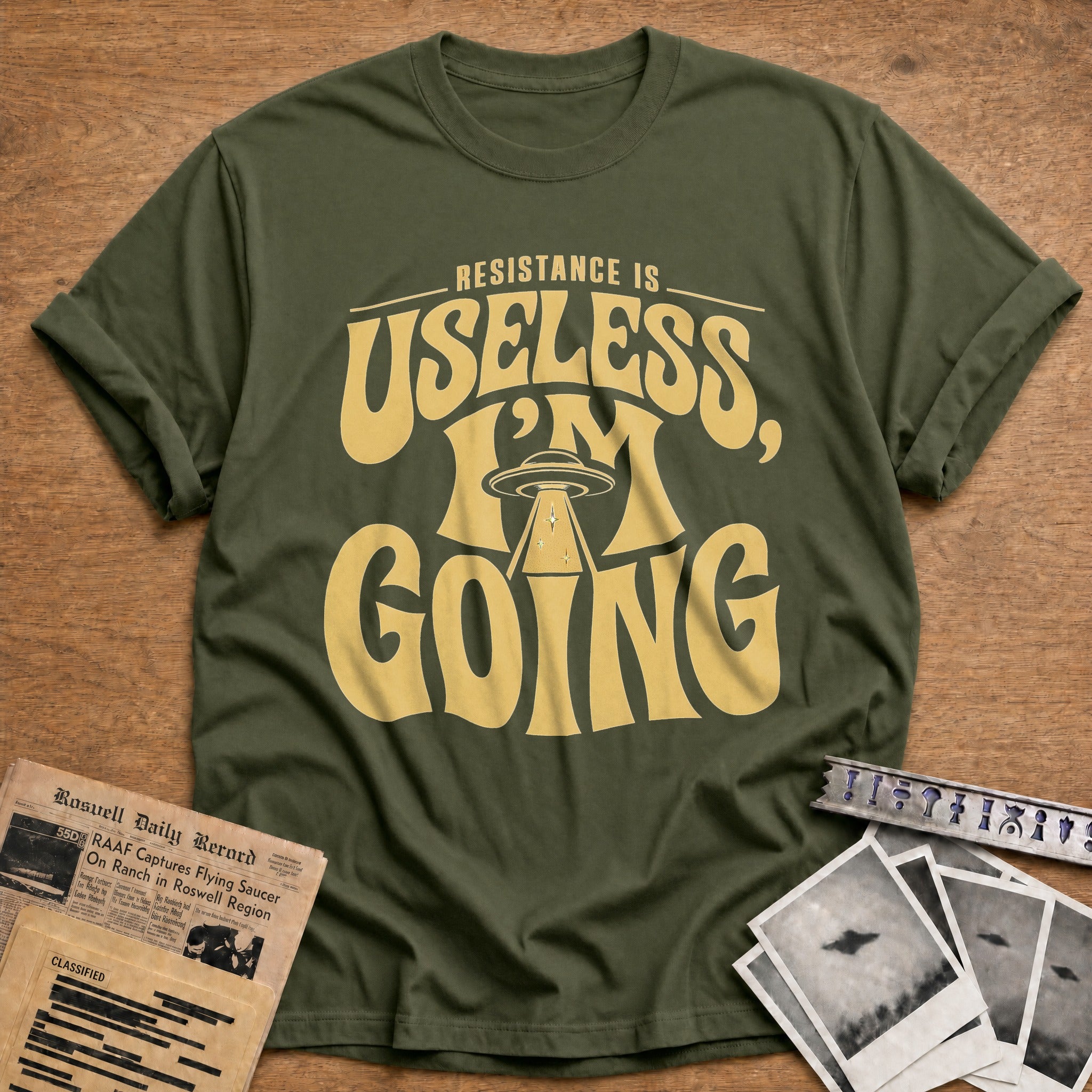 Resistance Is Useless Im Going 01 - Military Green