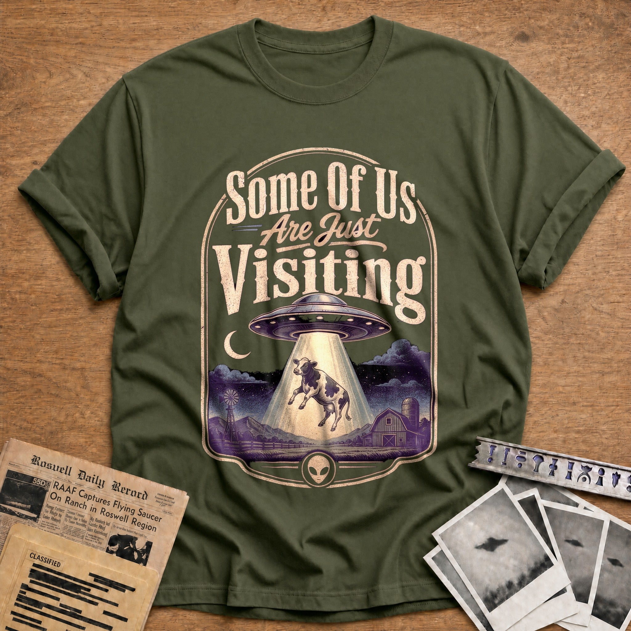 Some Of Us Are Just Visiting - Military Green
