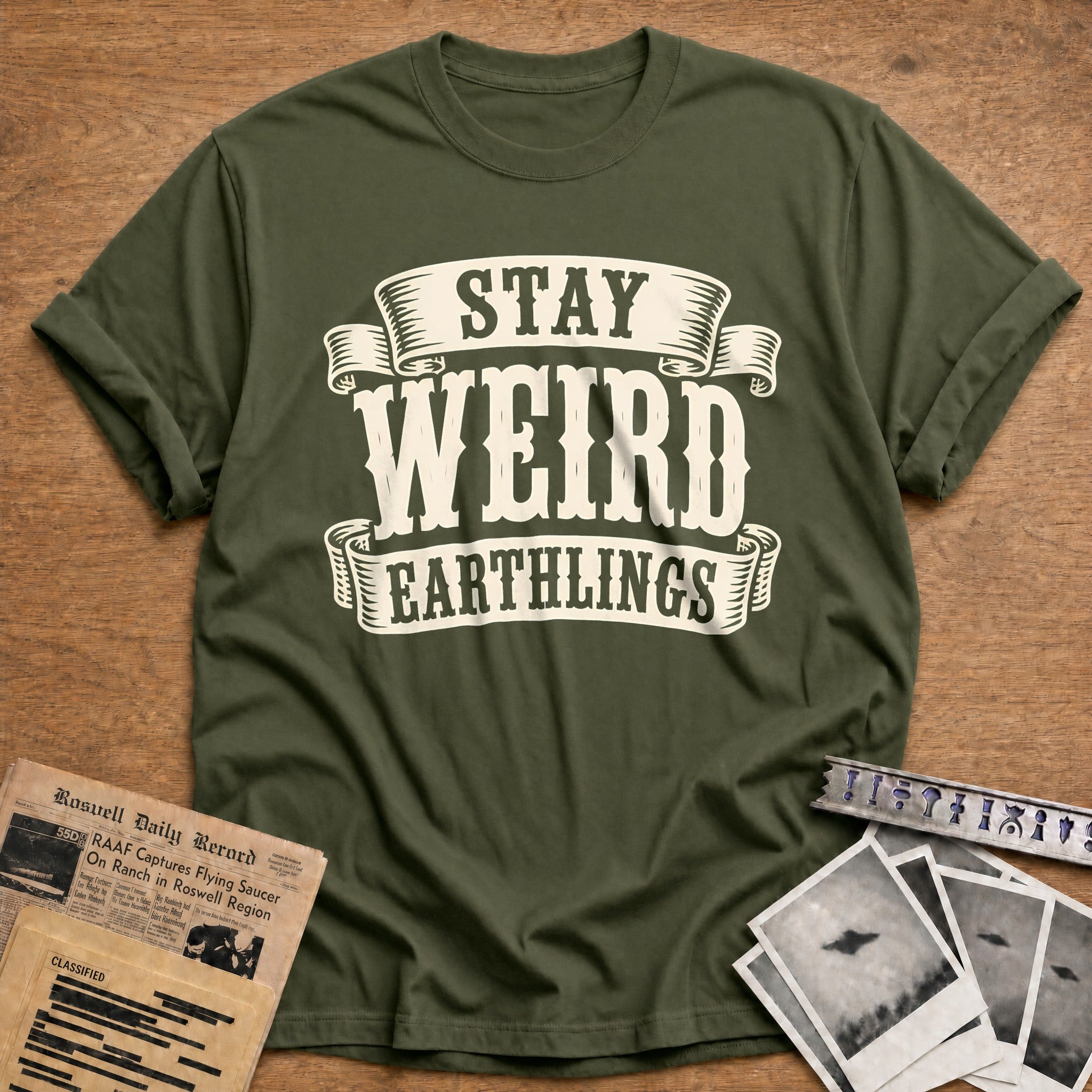 Stay Weird Earthlings 27 T-Shirt - Military Green