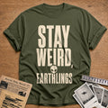 Stay Weird Earthlings 80 T-Shirt - Military Green