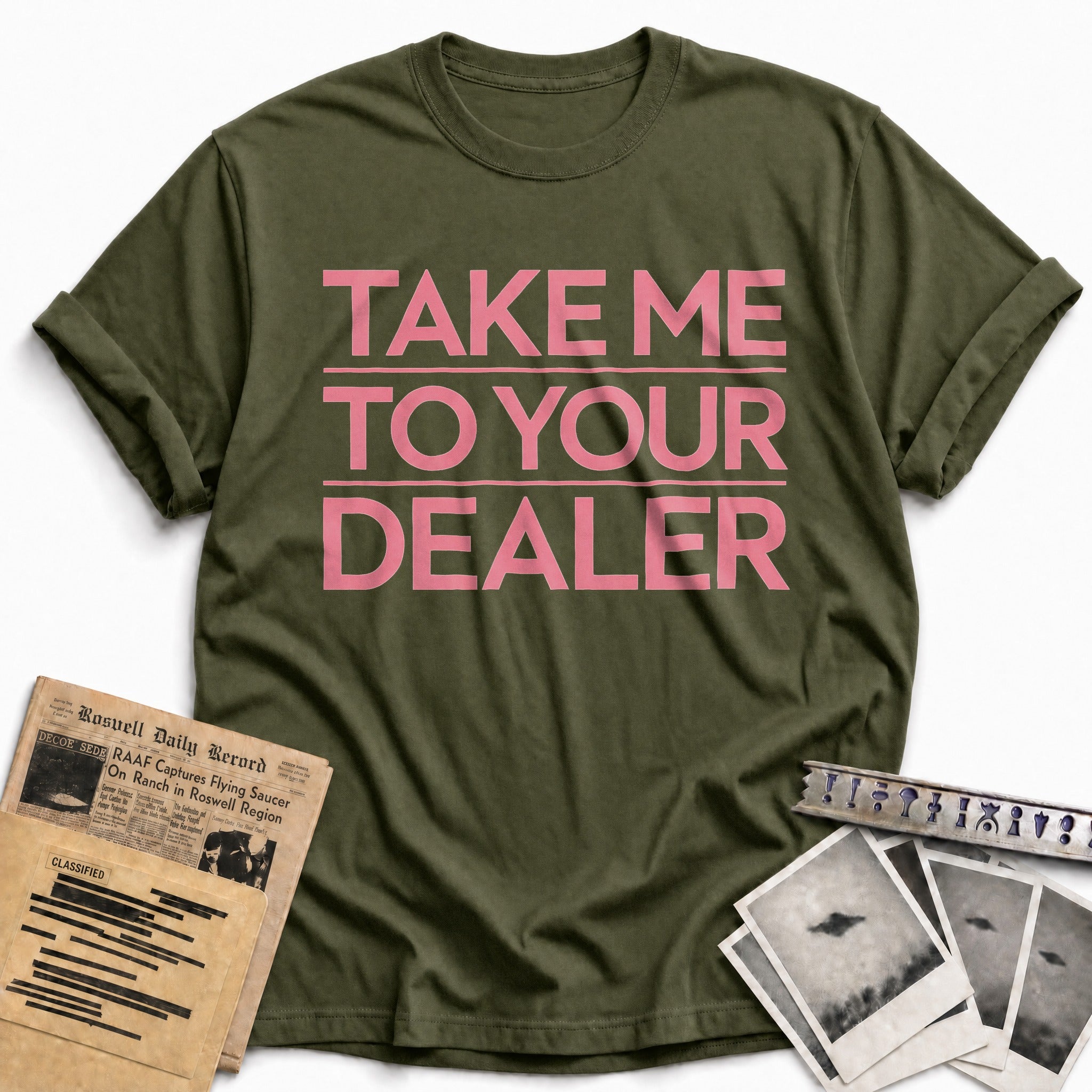 Take Me To Your Dealer 02 - Military Green