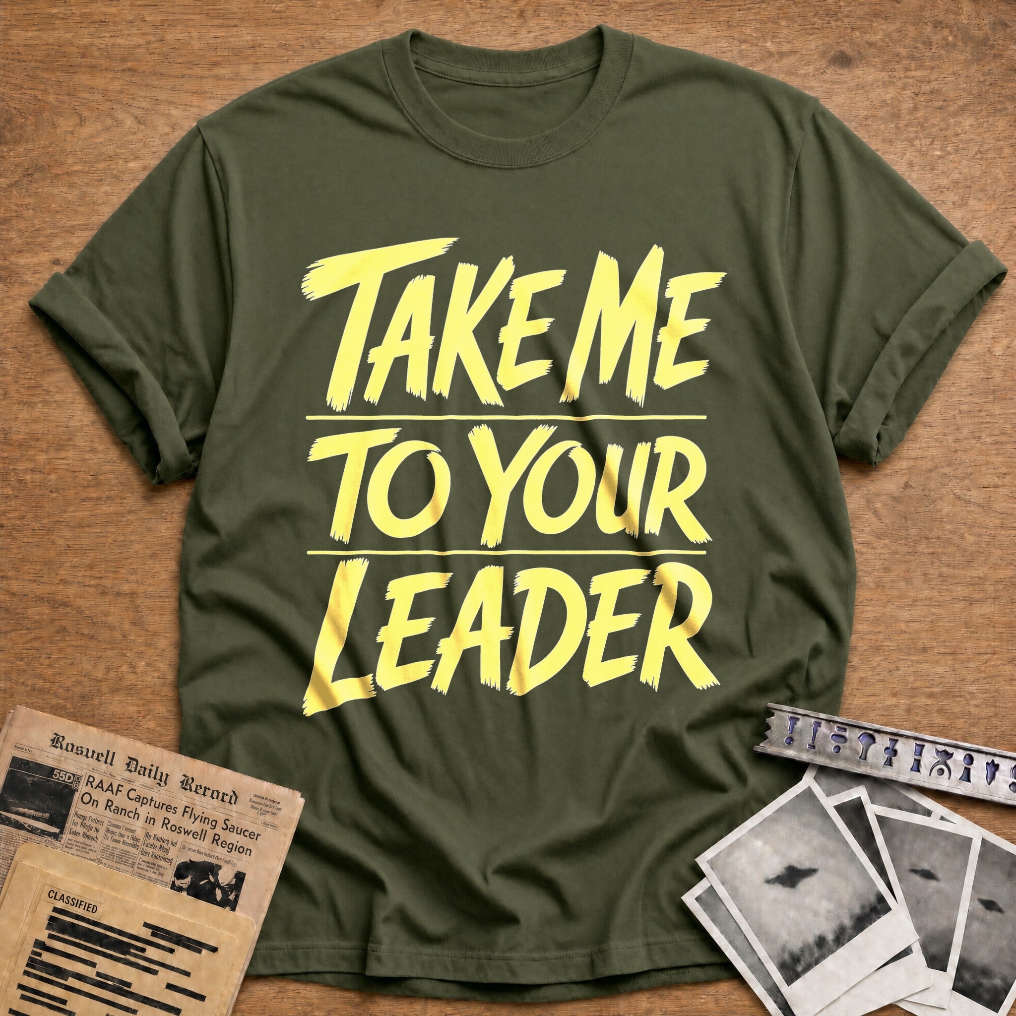 Take Me To Your Leader - Military Green