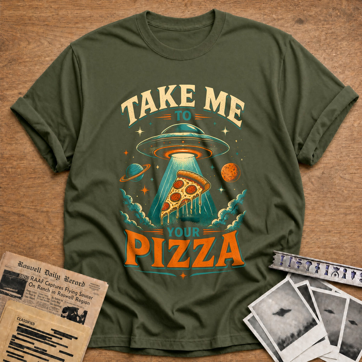 Take Me To Your Pizza 27 T-Shirt - Military Green