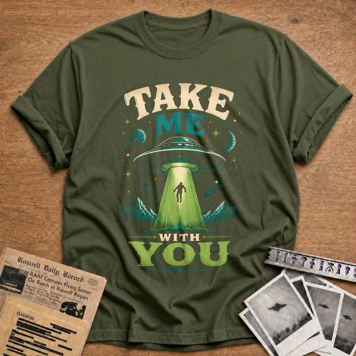 Take Me With You 45 T-Shirt - Military Green
