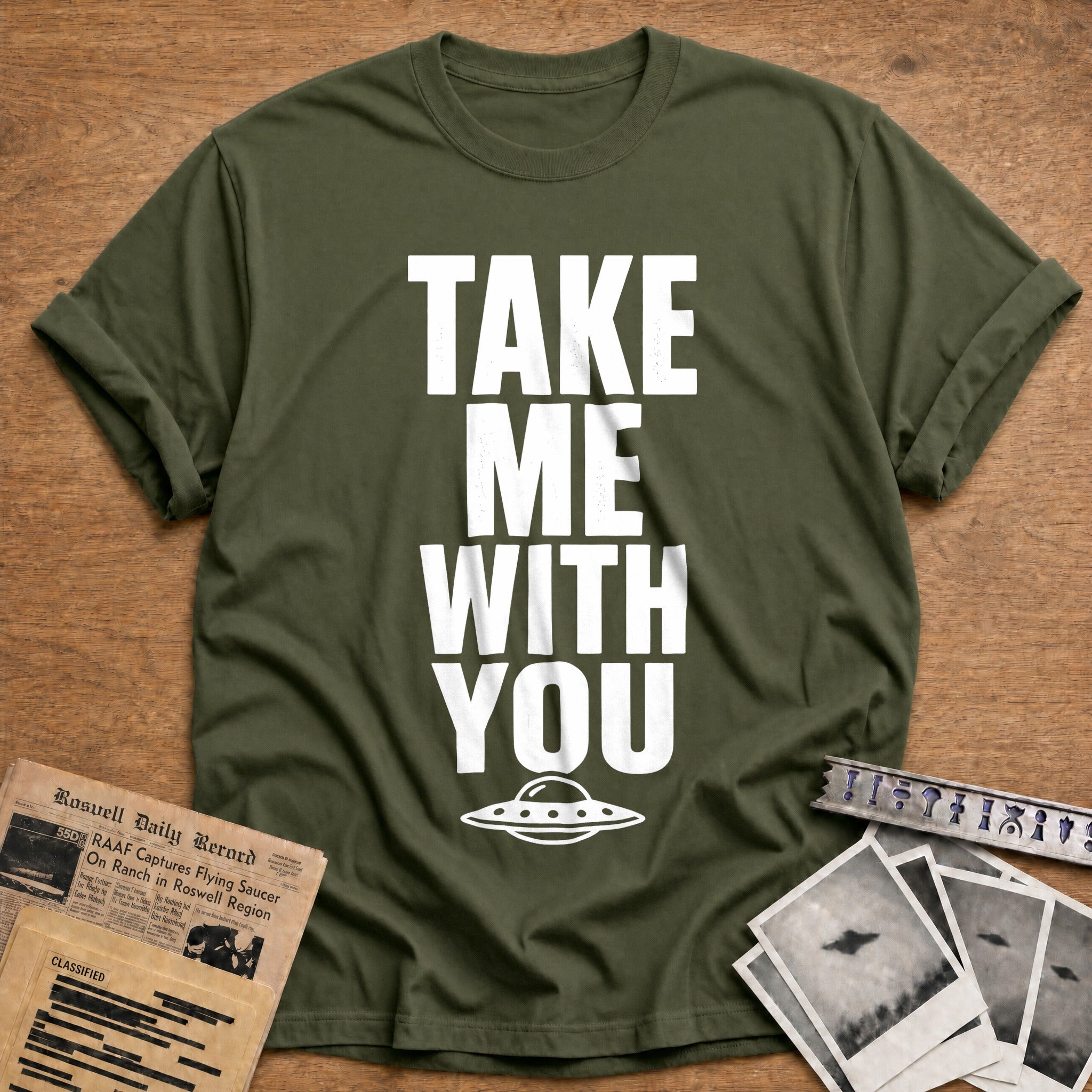 Take Me With You 77 T-Shirt - Military Green