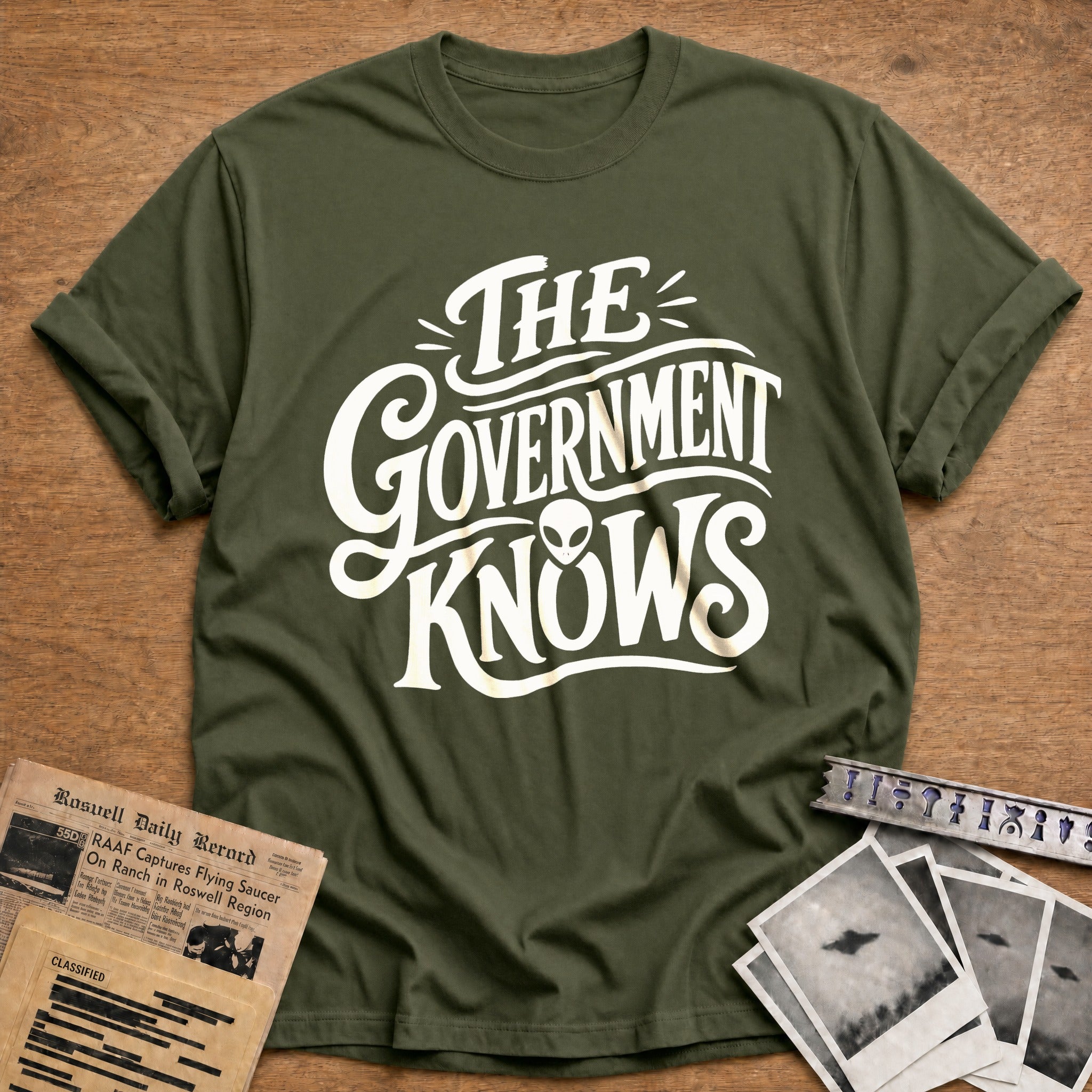 The Government Knows - Military Green