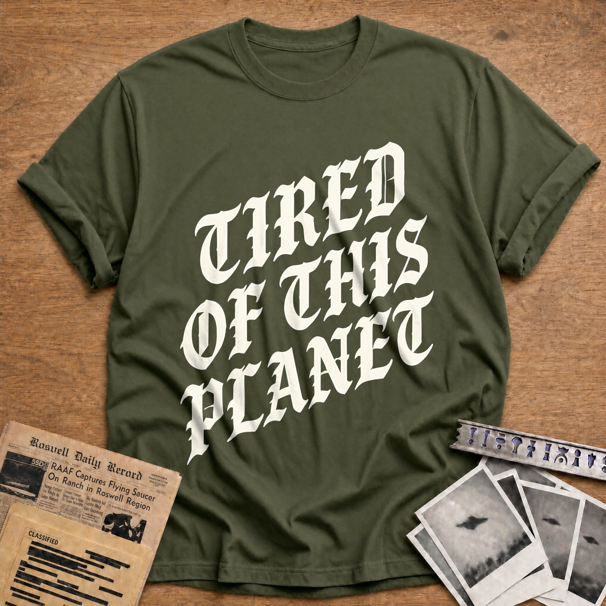 Tired Of This Planet 68 T-Shirt - Military Green