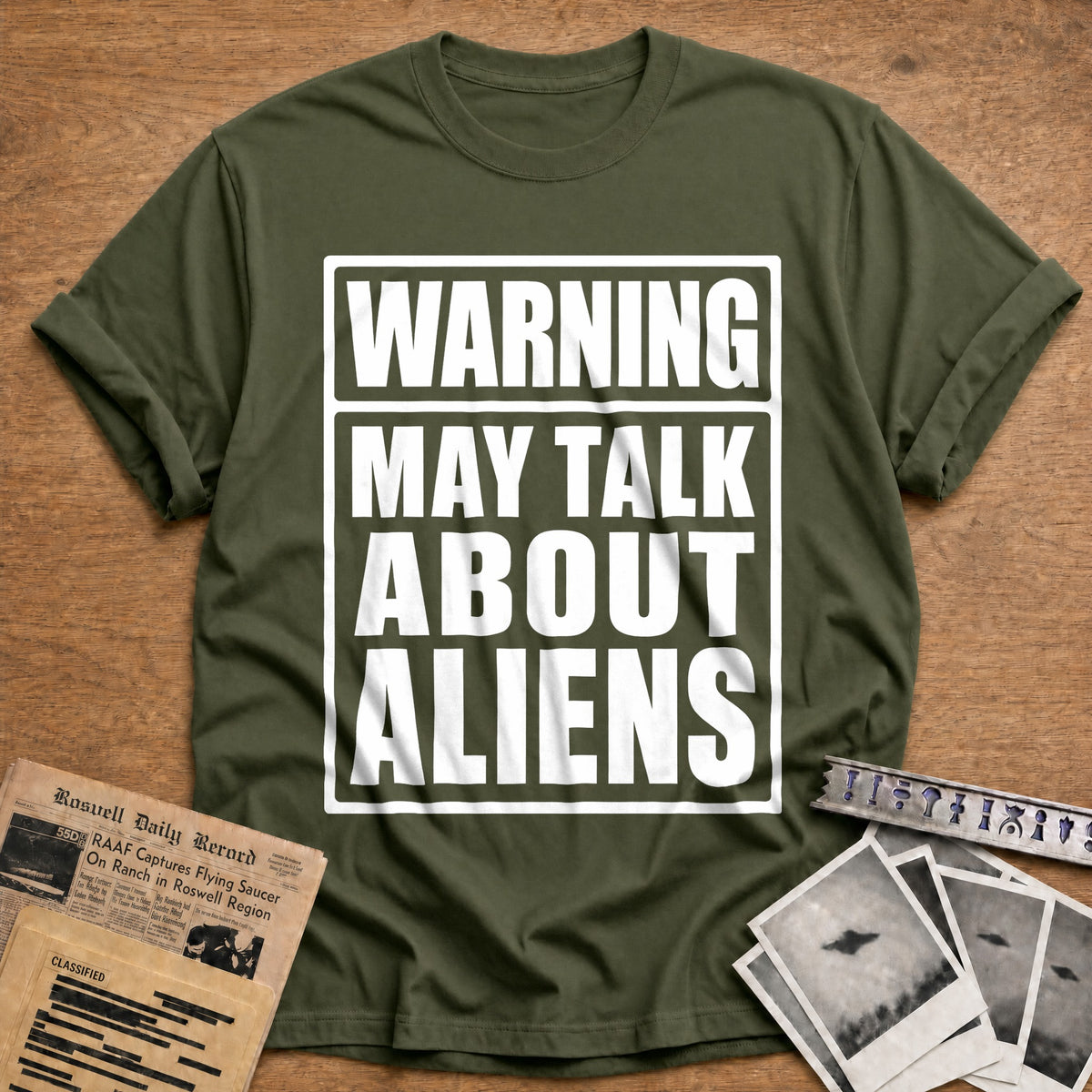 Warning May Talk About Aliens 85 T-Shirt - Military Green