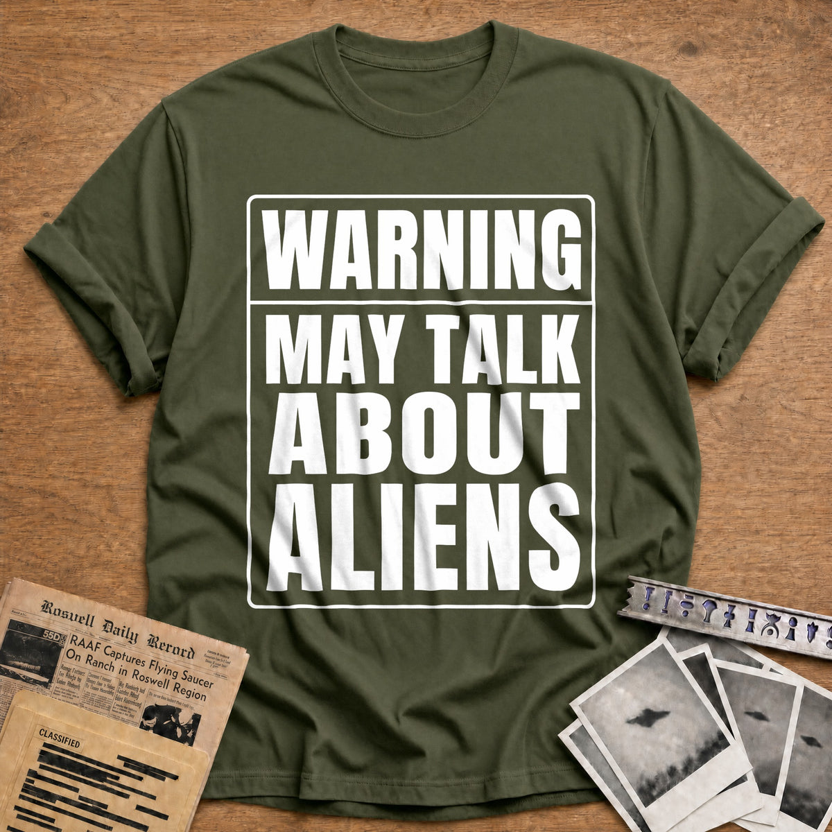 Warning May Talk About Aliens 89 T-Shirt - Military Green