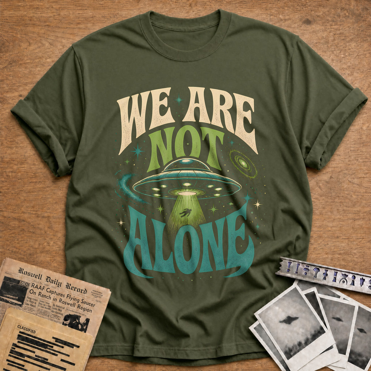 We Are Not Alone 17 T-Shirt - Military Green