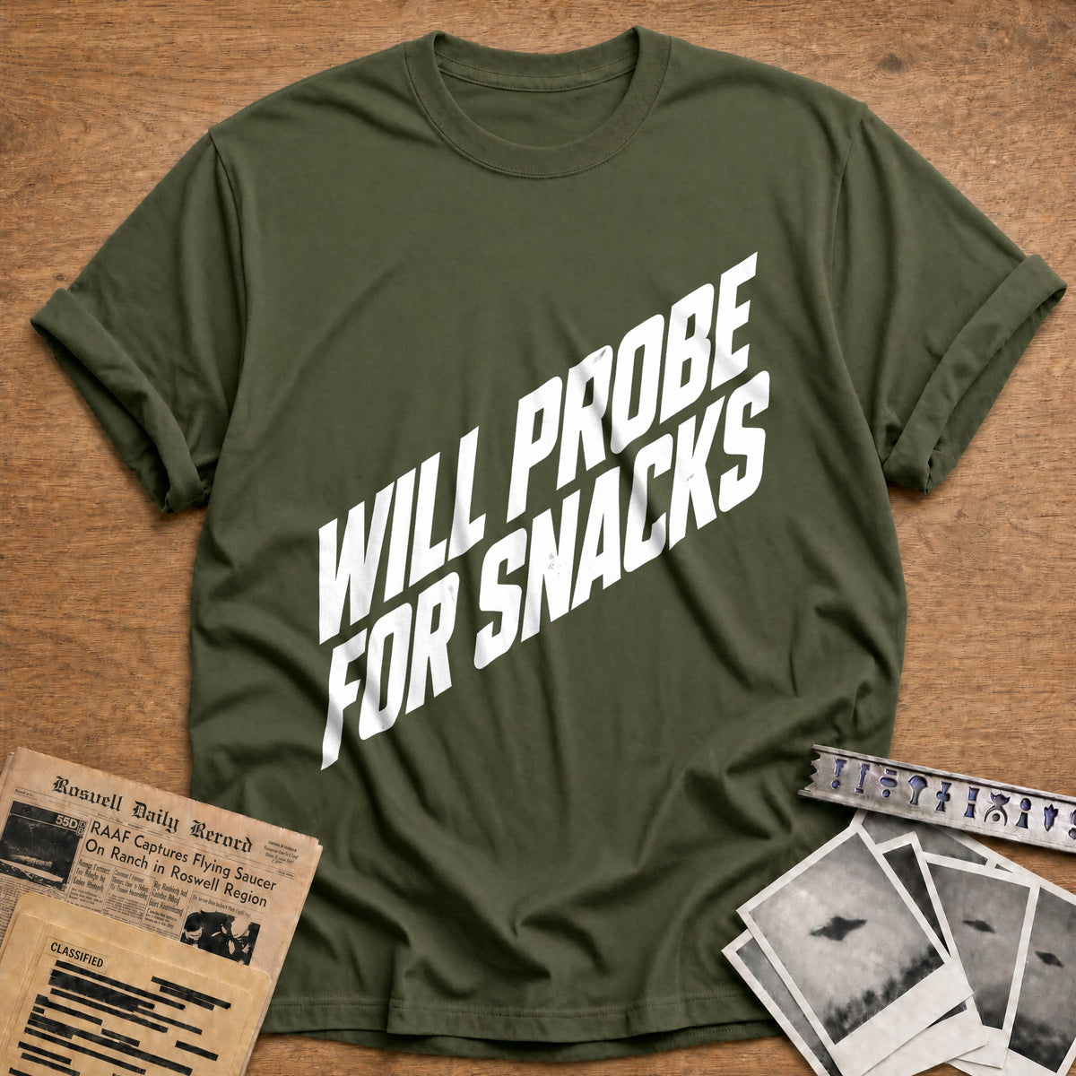 Will Probe For Snacks 49 T-Shirt - Military Green