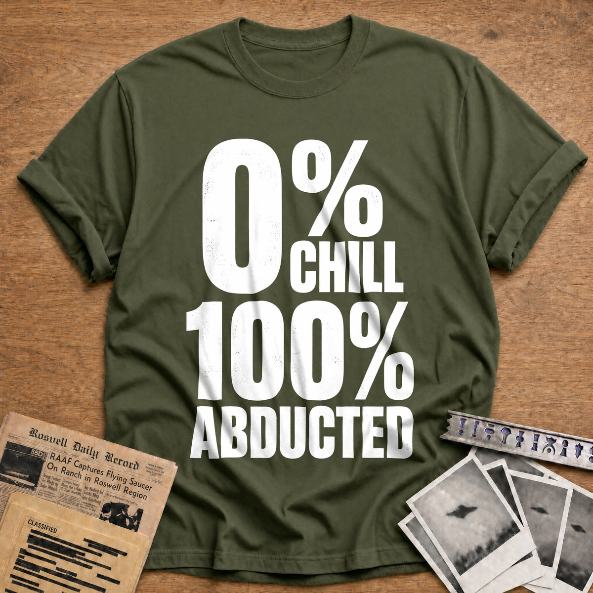 Zero Chill 100 Percent Abducted 63 T-Shirt - Military Green
